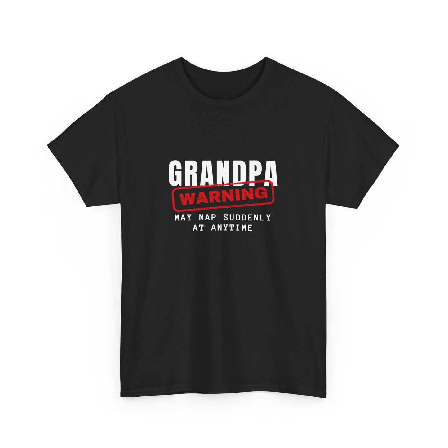 Grandpa Warning May Nap Suddenly At Anytime