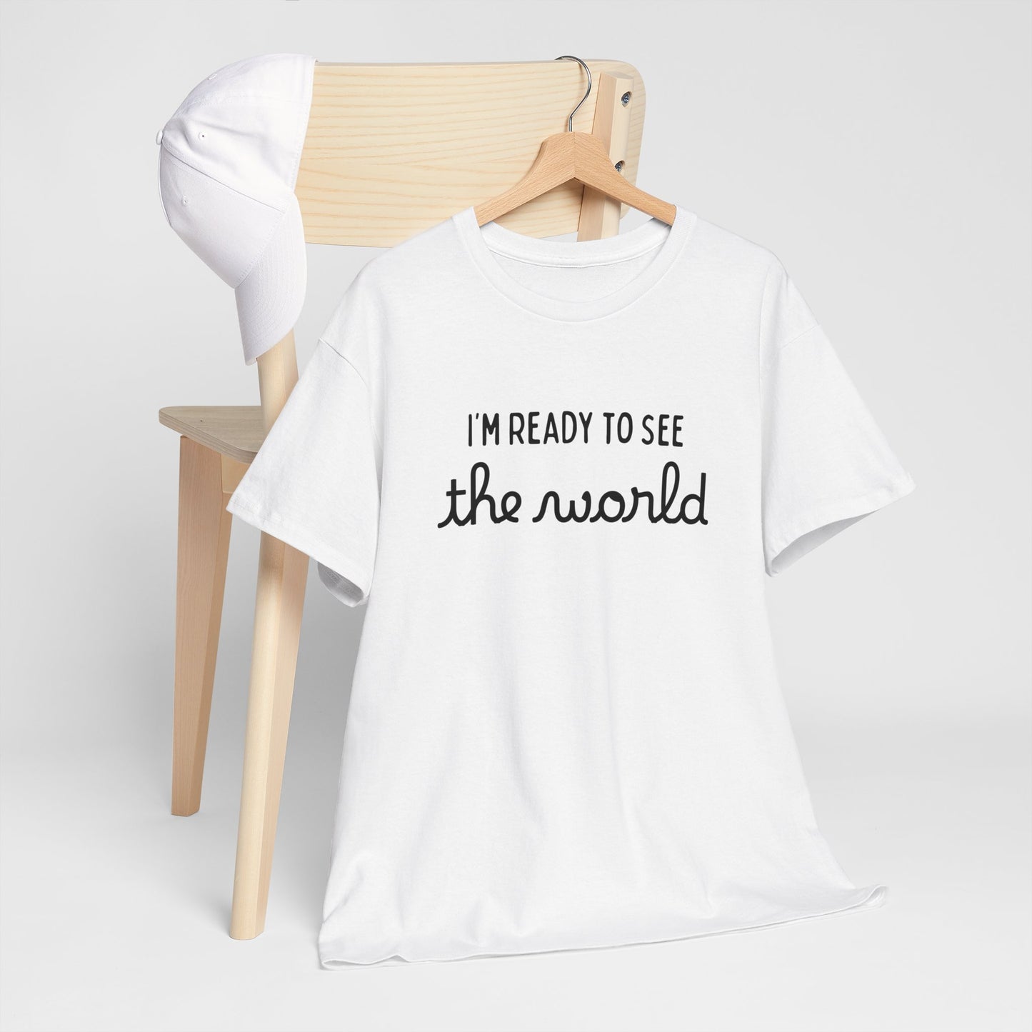 I'm Ready To See The World