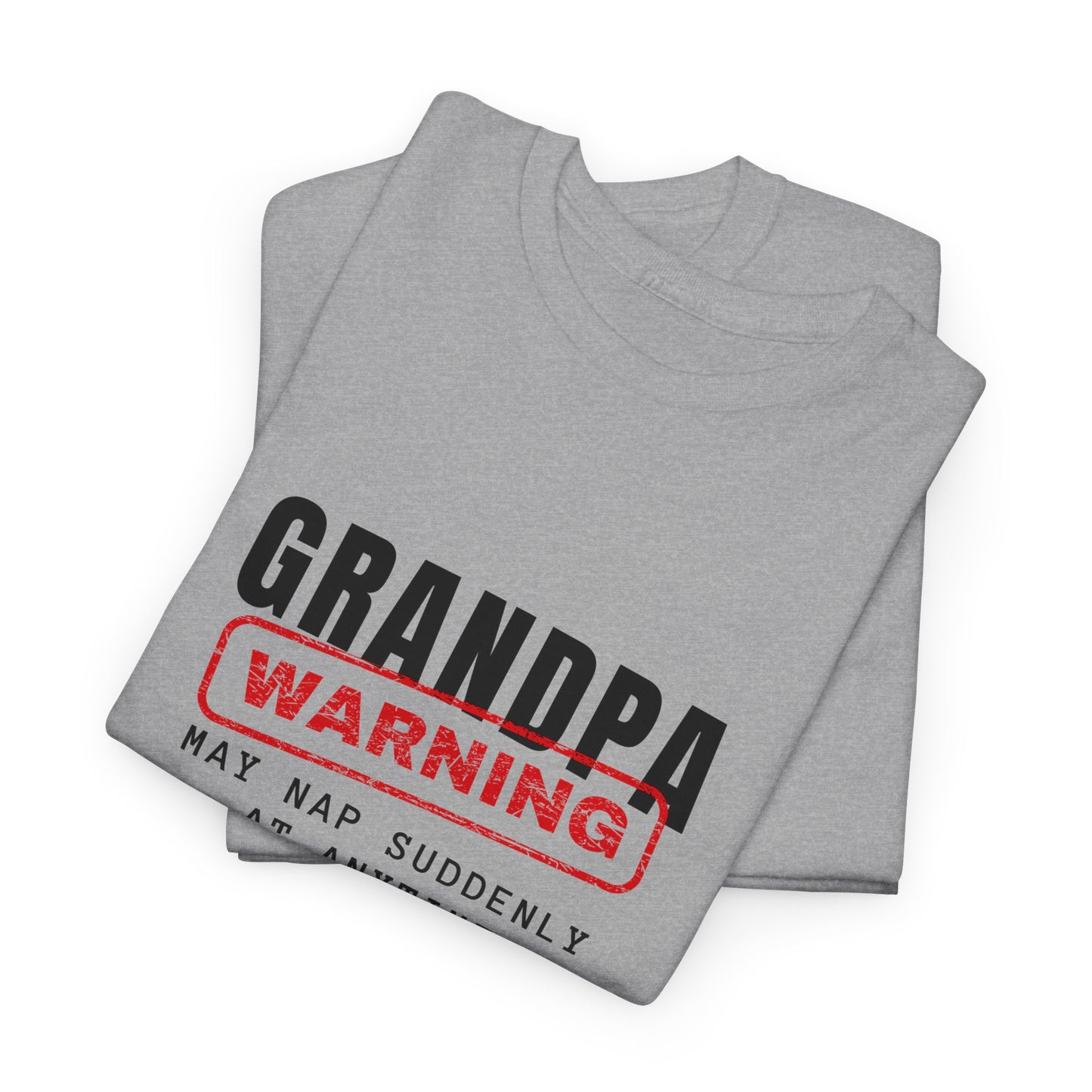 Grandpa Warning May Nap Suddenly At Anytime