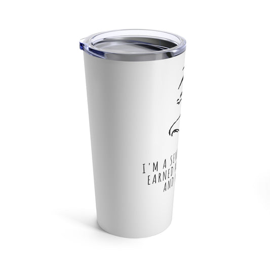 Tumbler 20oz: I'm A Senior And I've Earned My Stripes... And Wrinkles