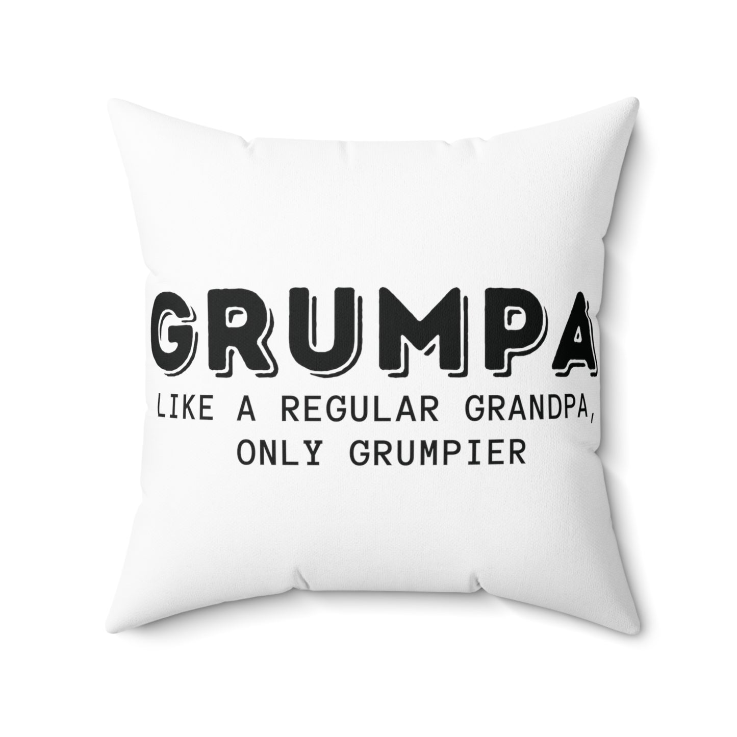 Square Pillow: Grumpa Like A Regular Grandpa Only Grumpier