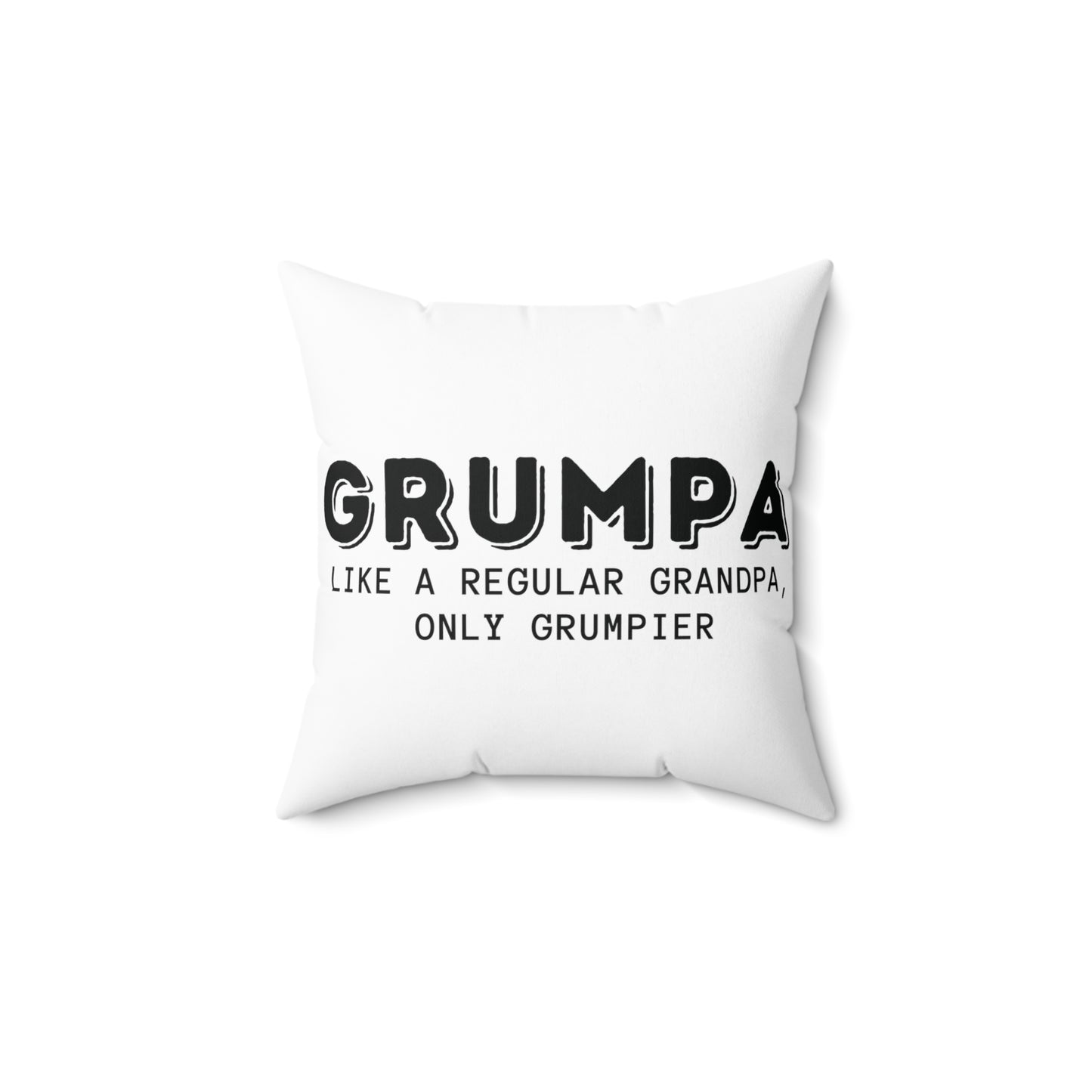 Square Pillow: Grumpa Like A Regular Grandpa Only Grumpier