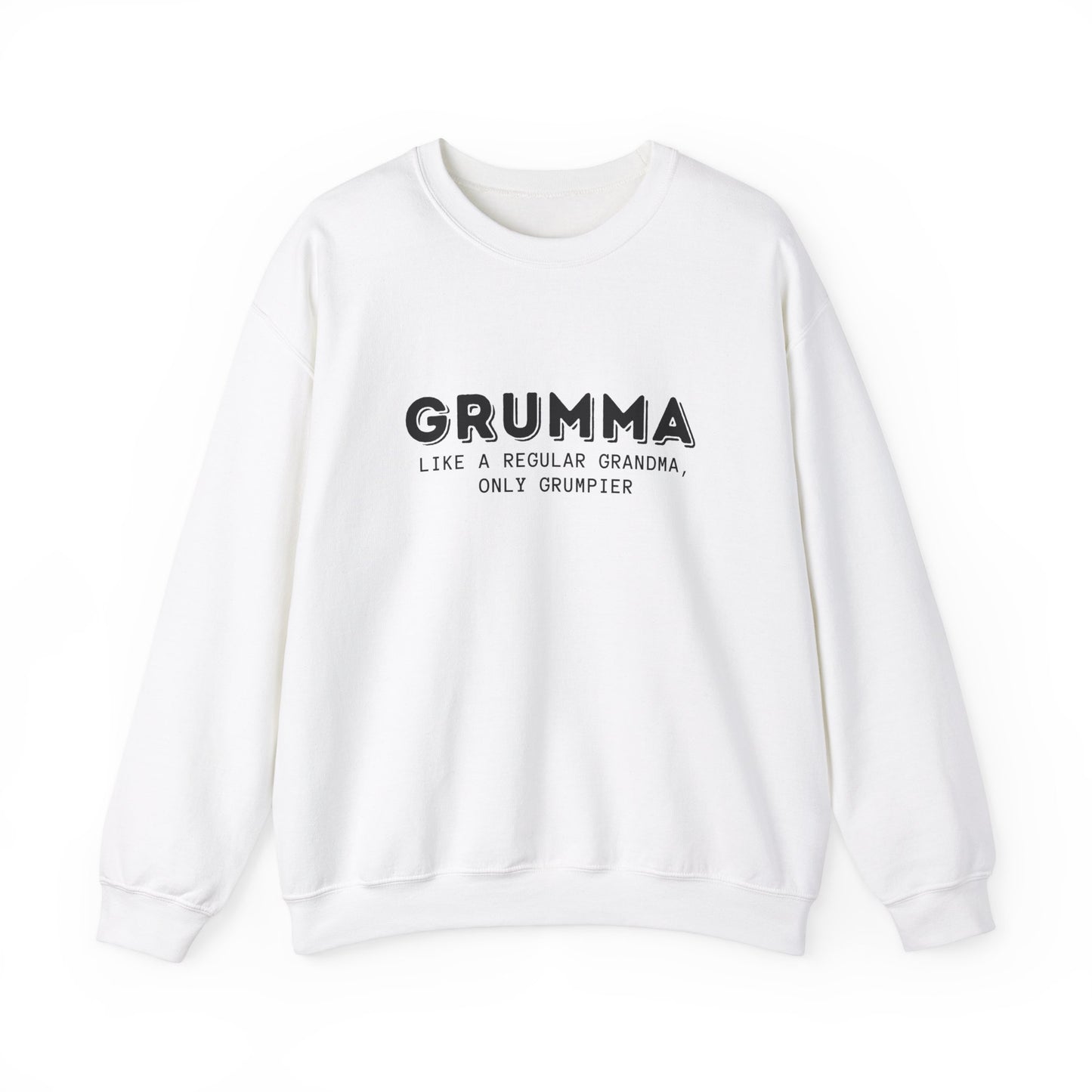 Crewneck: Grumma Like A Regular Grandma Only Grumpier