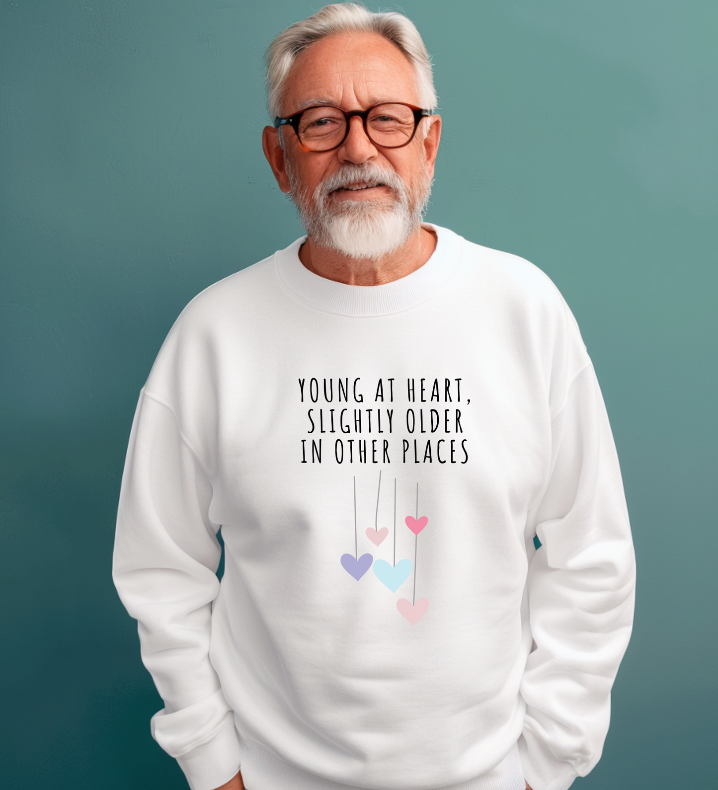 Crewneck: Young At Heart, Slightly Older In Other Places.