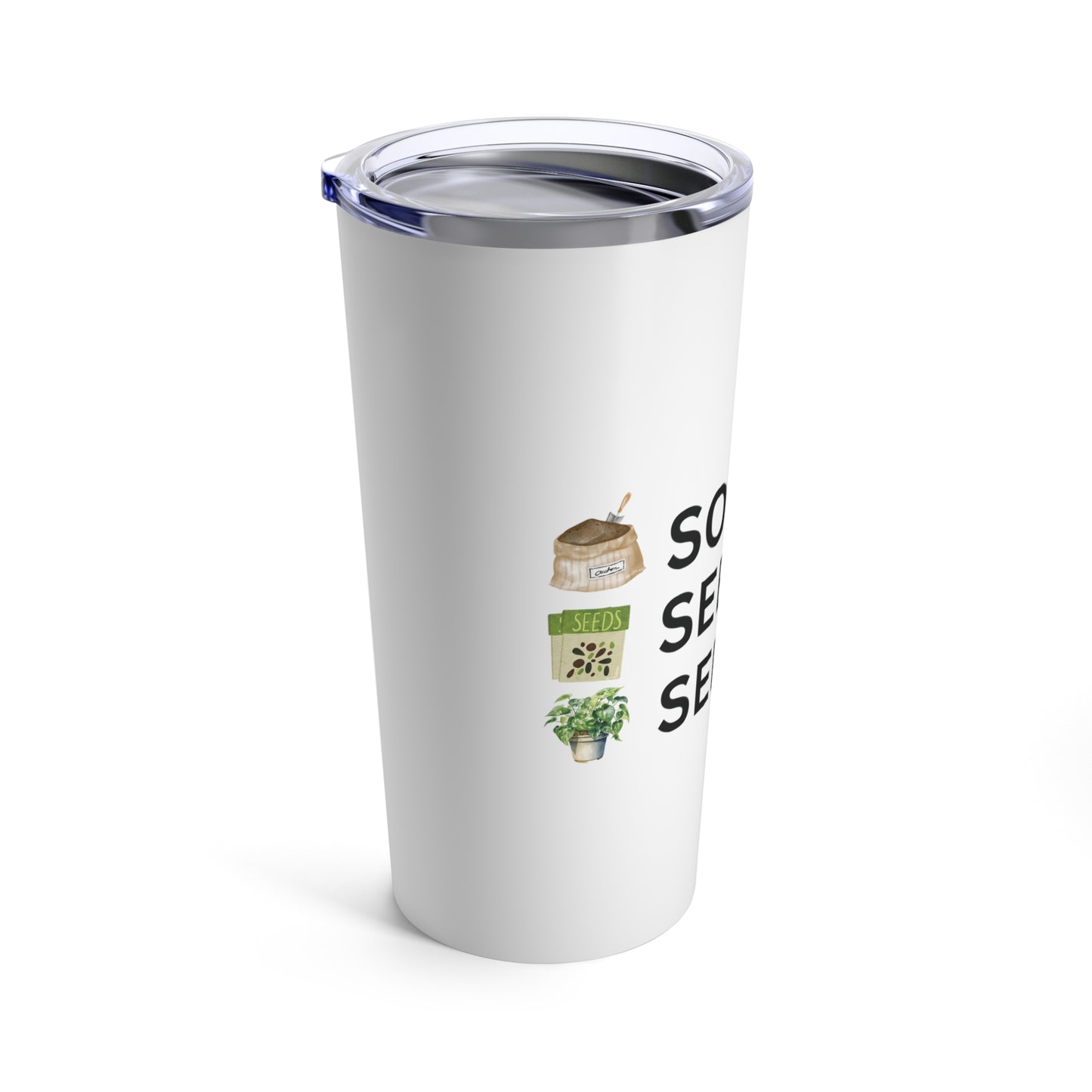 Tumbler 20oz: Soil, Seeds, And Serenity V1