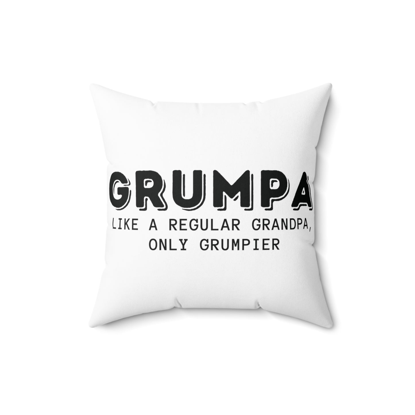 Square Pillow: Grumpa Like A Regular Grandpa Only Grumpier