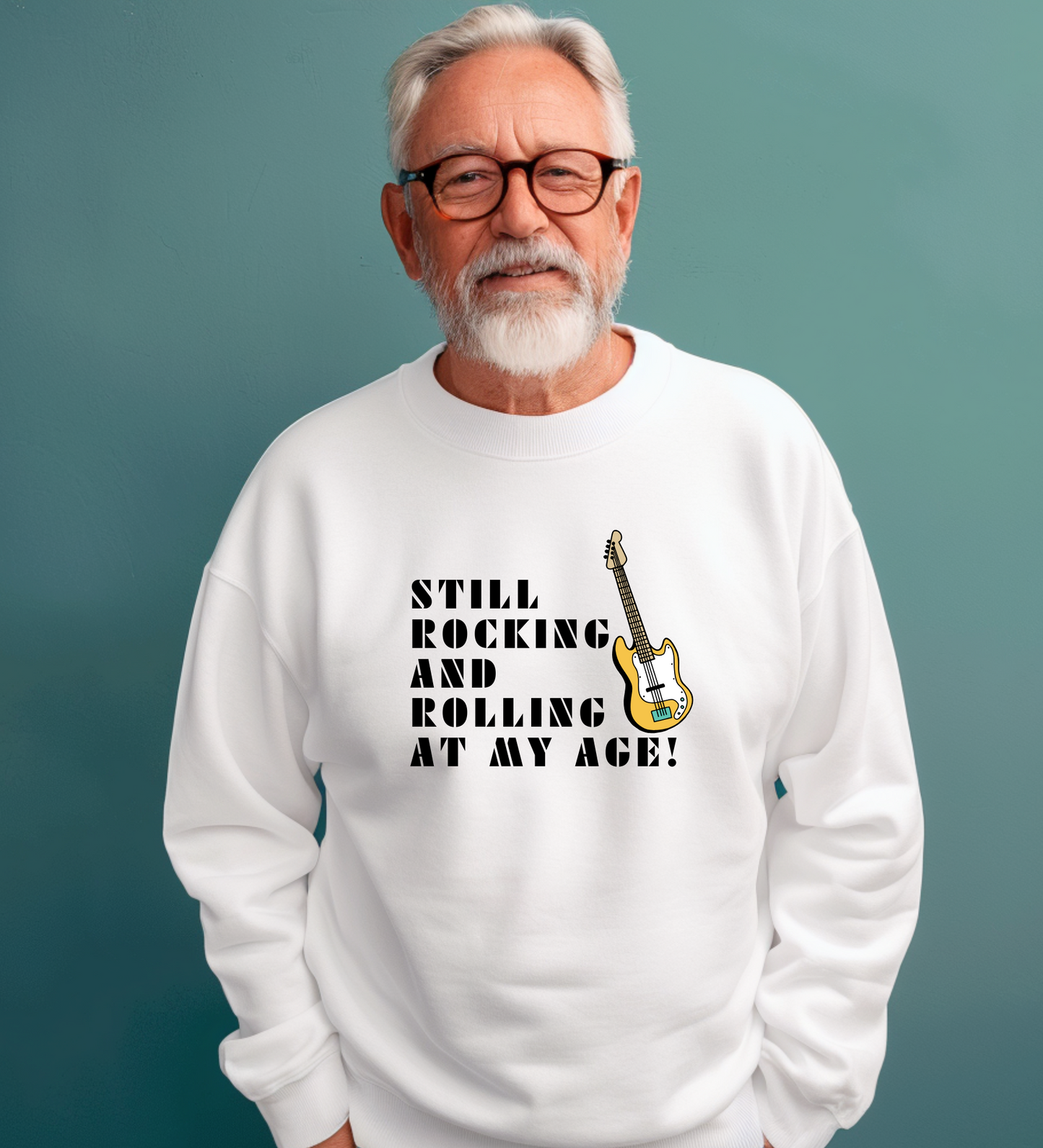 Crewneck: Still Rocking And Rolling At My Age!