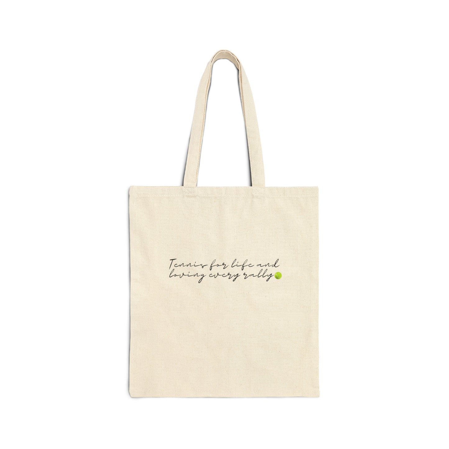 Cotton Tote Bag: Tennis For Life And Loving Every Rally