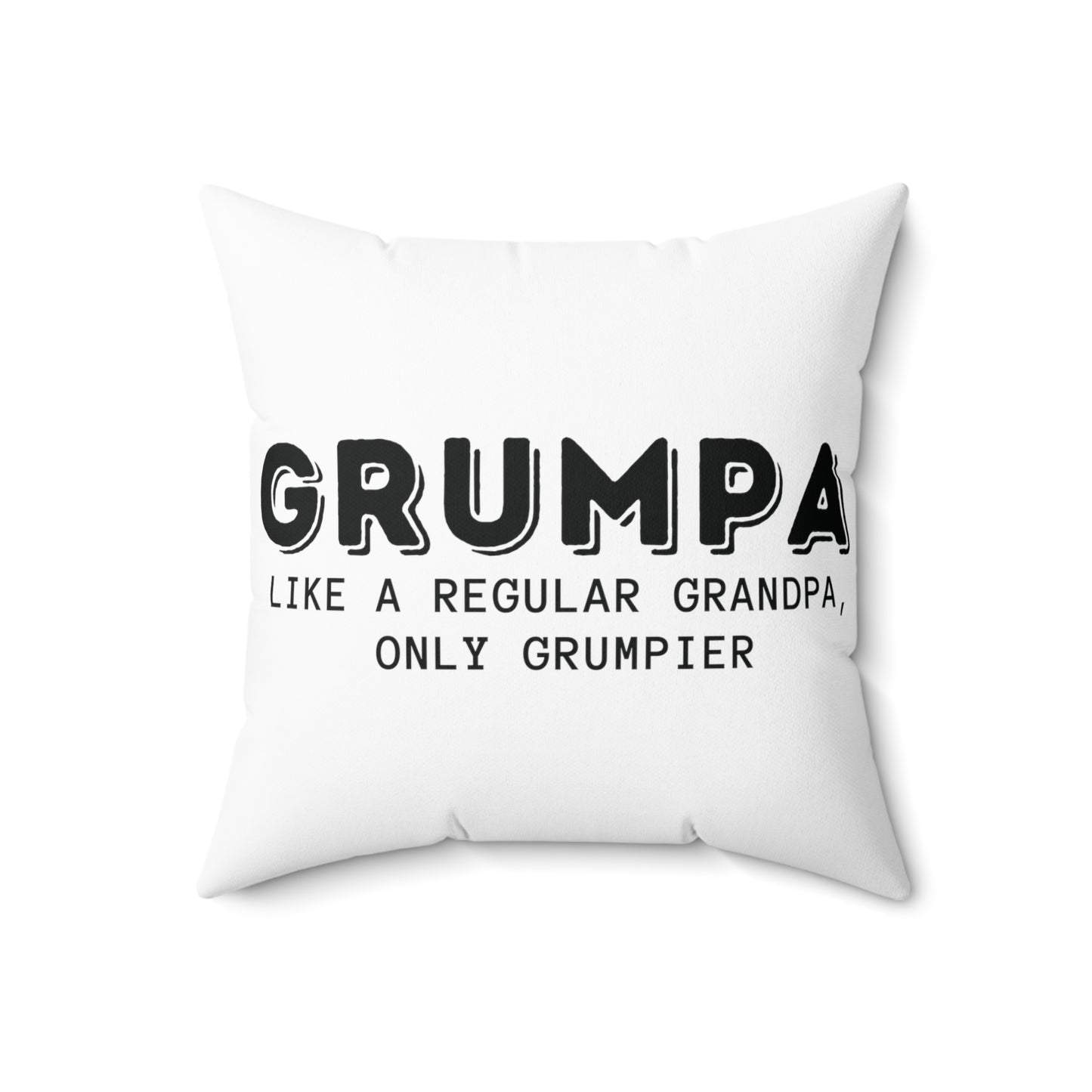 Square Pillow: Grumpa Like A Regular Grandpa Only Grumpier