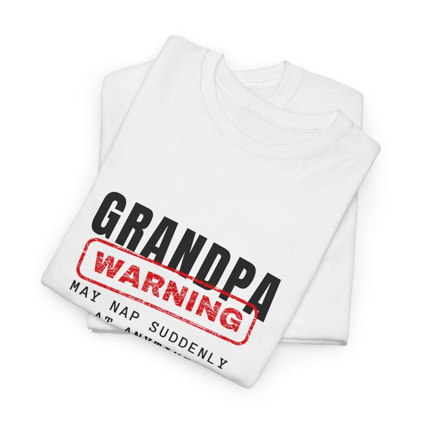 Grandpa Warning May Nap Suddenly At Anytime