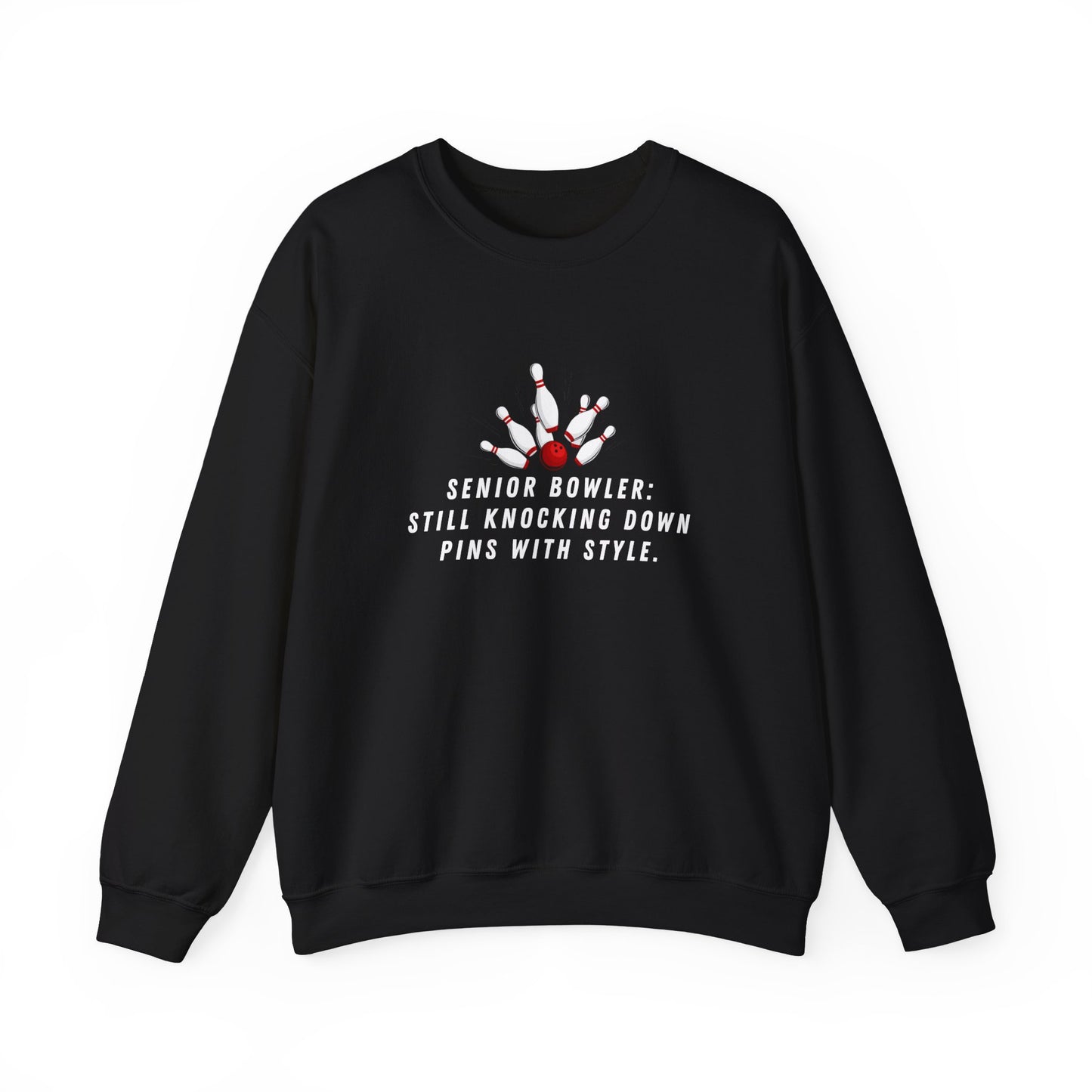 Crewneck: Senior Bowler: Still Knocking Down Pins With Style