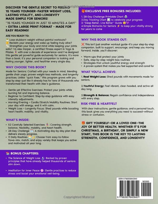 Chair Yoga for Weight Loss & Longevity Made Easy: Exercise Book for Seniors over 60