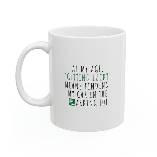 Mug: At My Age, 'Getting Lucky' Means Finding My Car In The Parking Lot