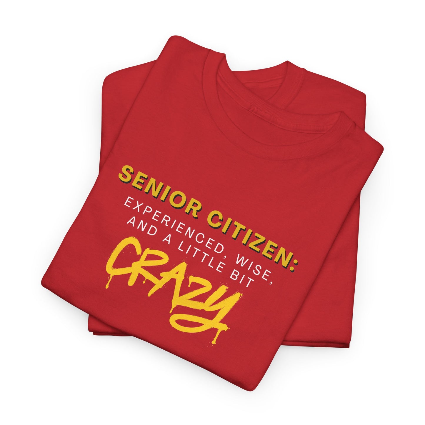 Senior Citizen: Experienced, Wise, And A Little Bit CRAZY