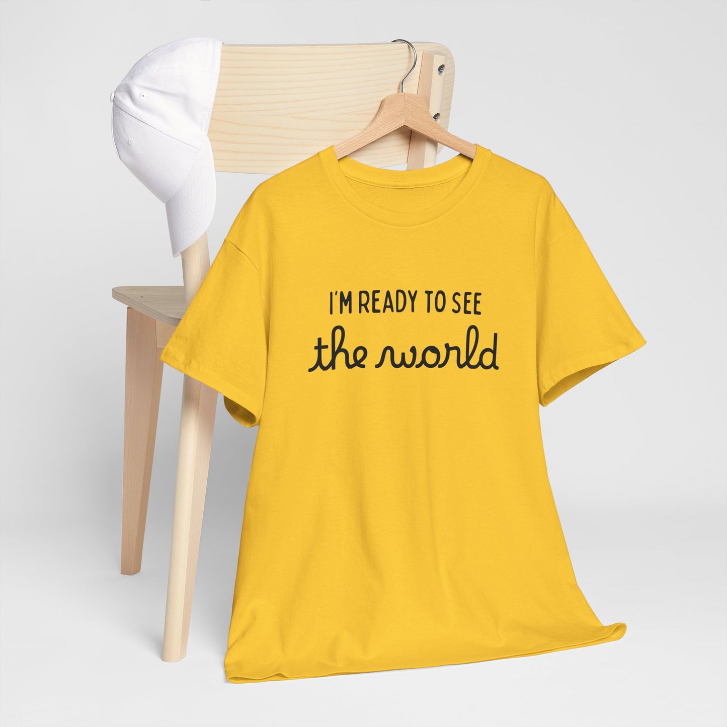 I'm Ready To See The World