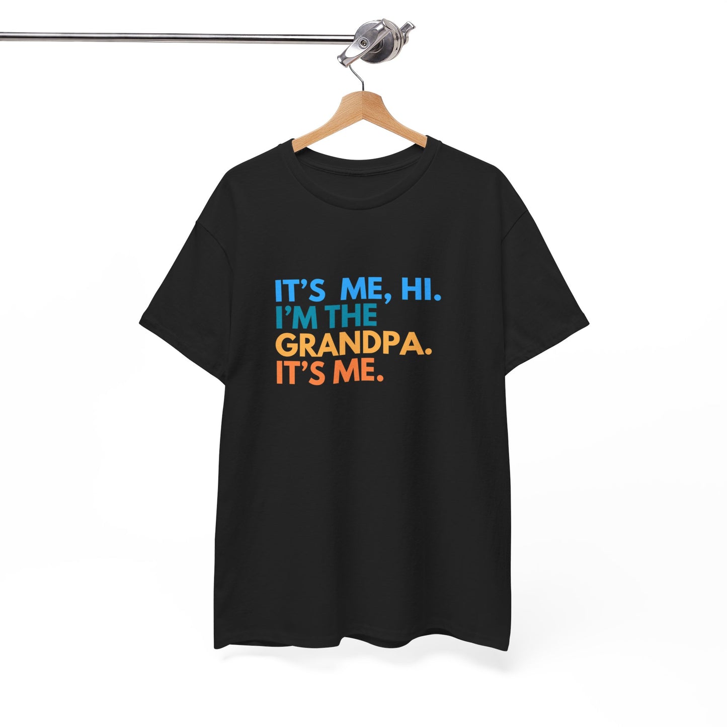 It's Me, Hi. I’m The Grandpa. It's Me