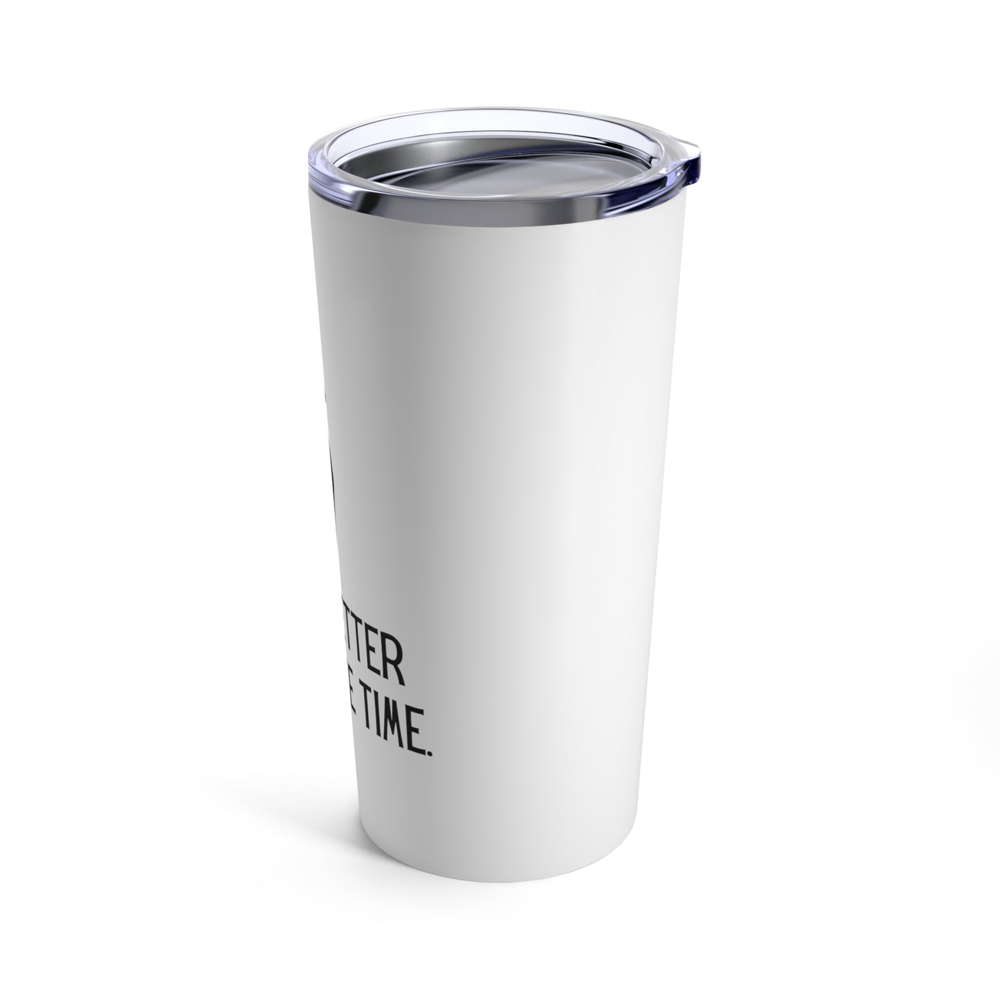 Tumbler 20oz: Life Is Better With A Tee Time