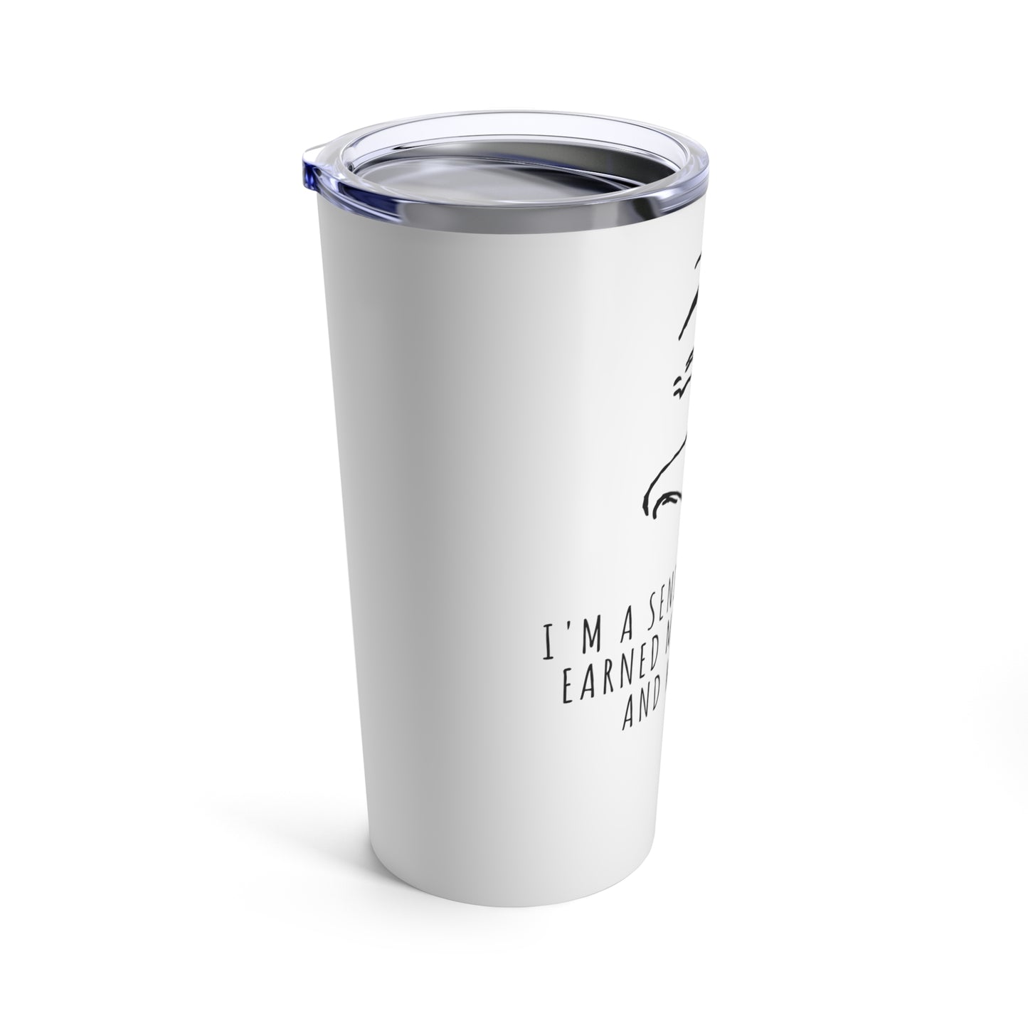 Tumbler 20oz: I'm A Senior And I've Earned My Stripes... And Wrinkles