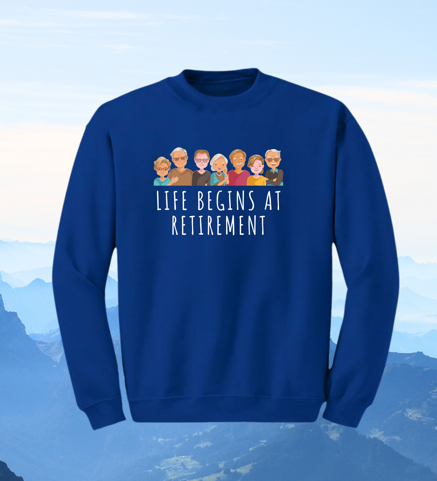 Crewneck: Life Begins At Retirement.