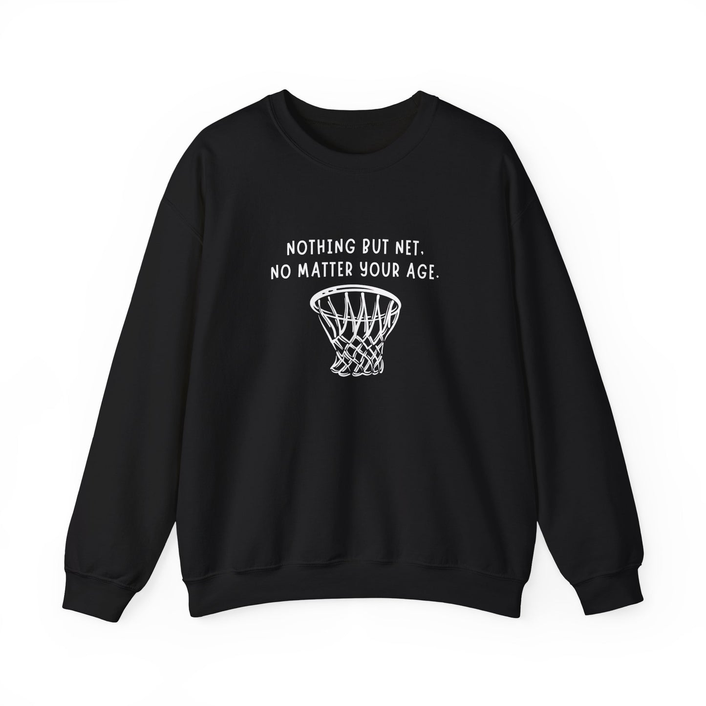 Crewneck: Nothing But Net, No Matter Your Age