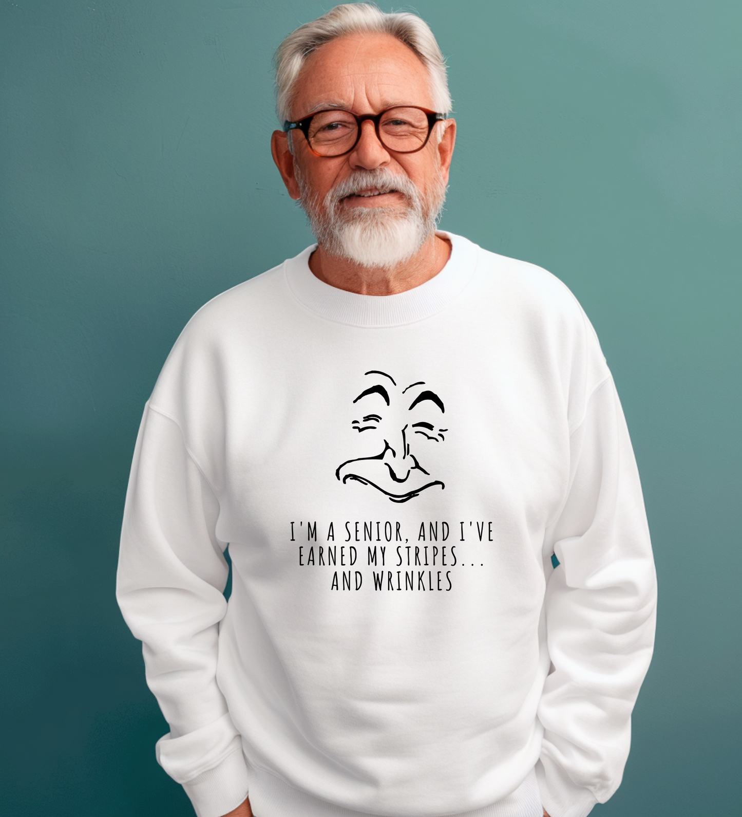 Crewneck: I'm A Senior, And I've Earned My Stripes... And Wrinkles.