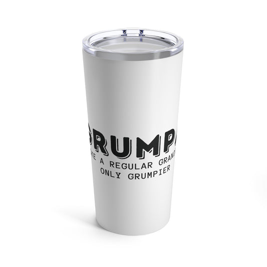 Tumbler 20oz: Grumpa Like A Regular Grandpa Only Grumpier