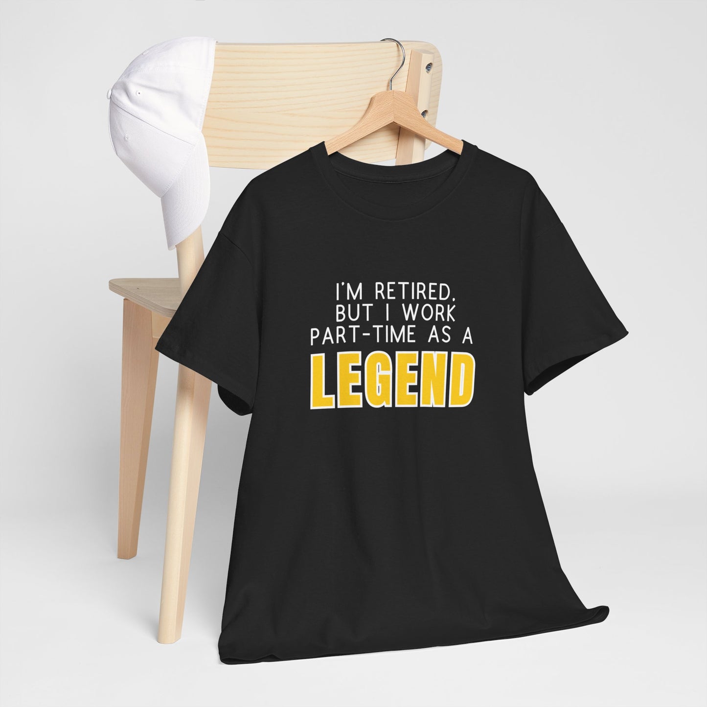 I'm retired, but I work part-time as a LEGEND