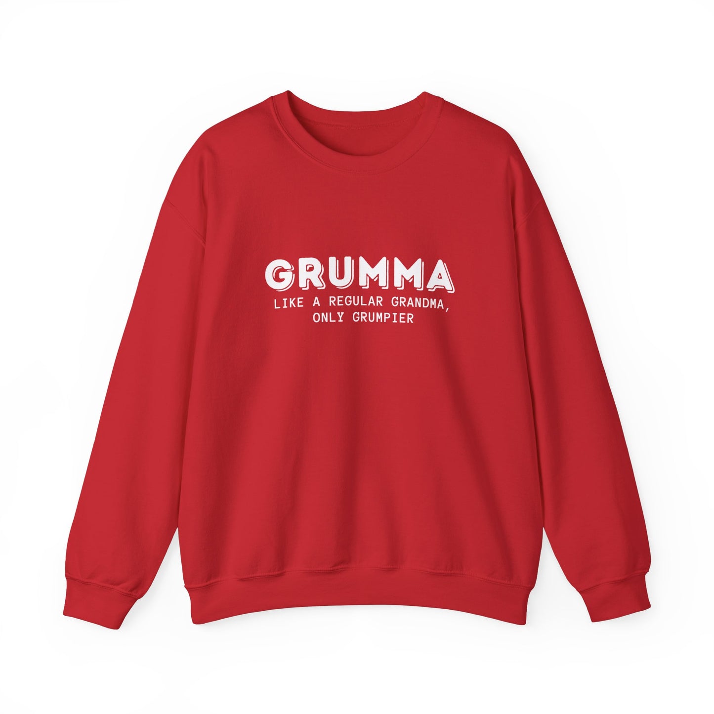 Crewneck: Grumma Like A Regular Grandma Only Grumpier