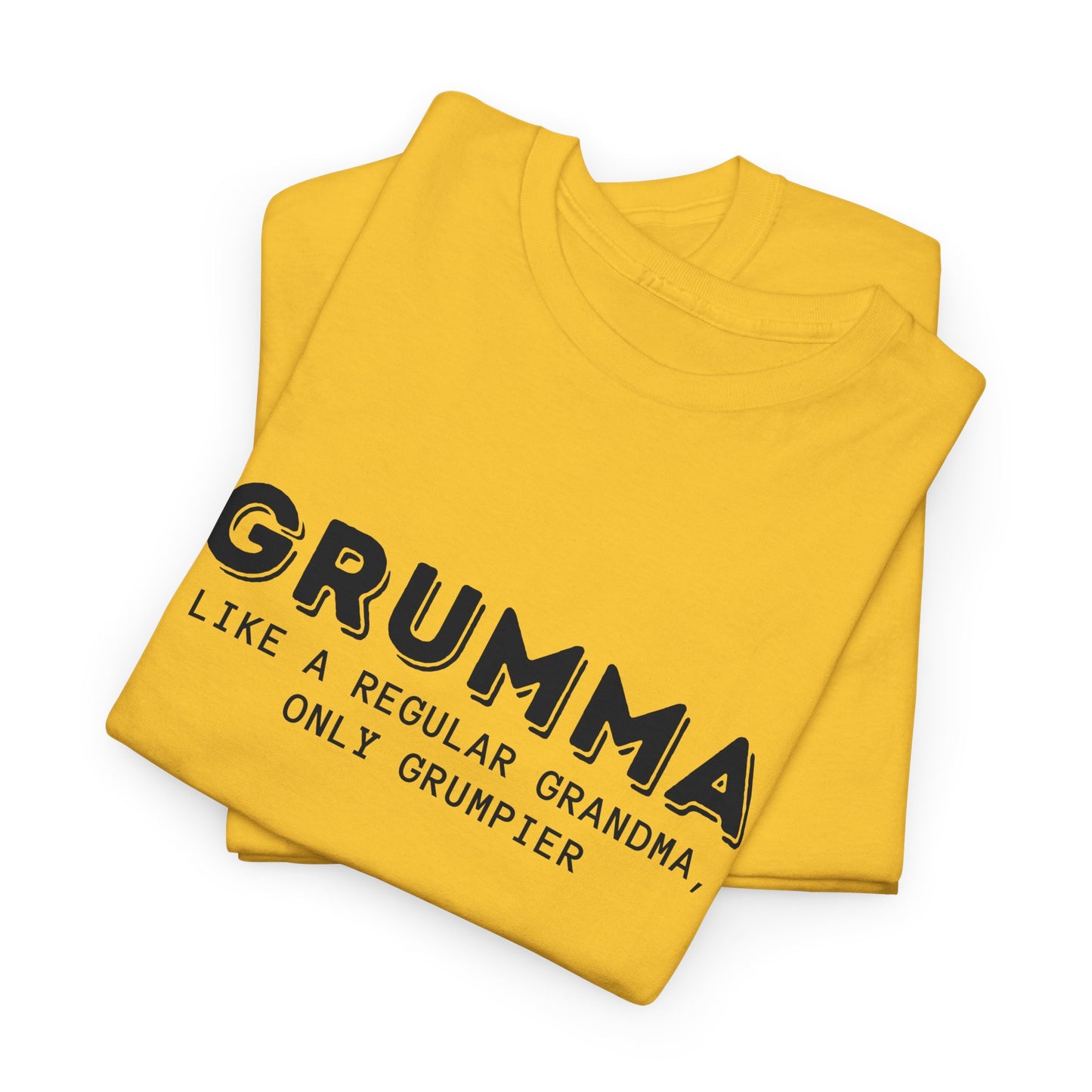 Grumma Like A Regular Grandma Only Grumpier