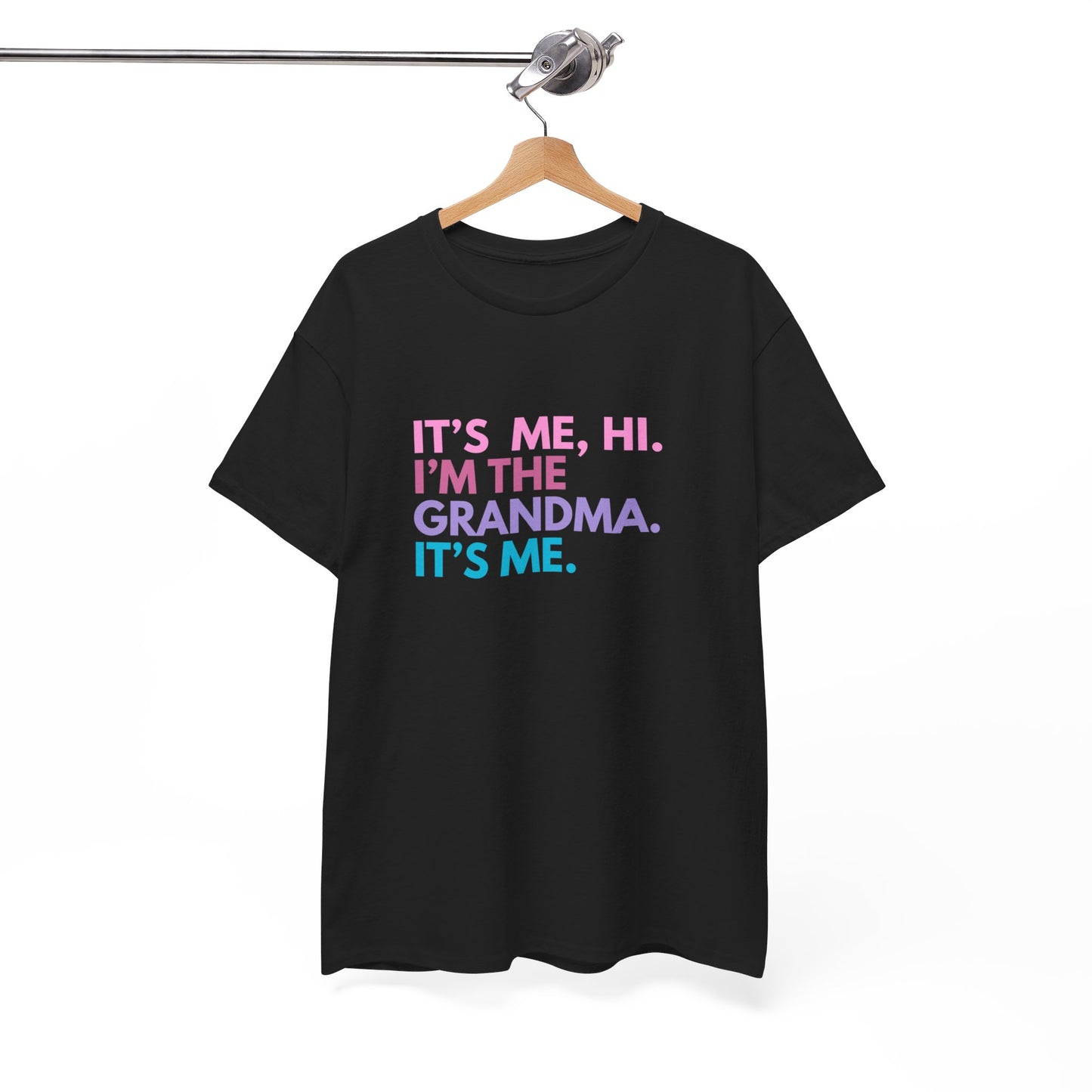 It's Me, Hi. I’m The Grandma. It's Me