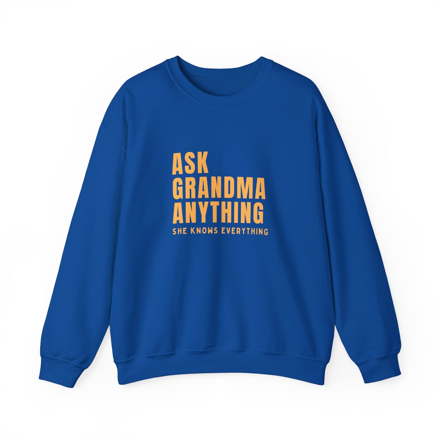 Crewneck: Ask Grandma Anything. She Knows Everything