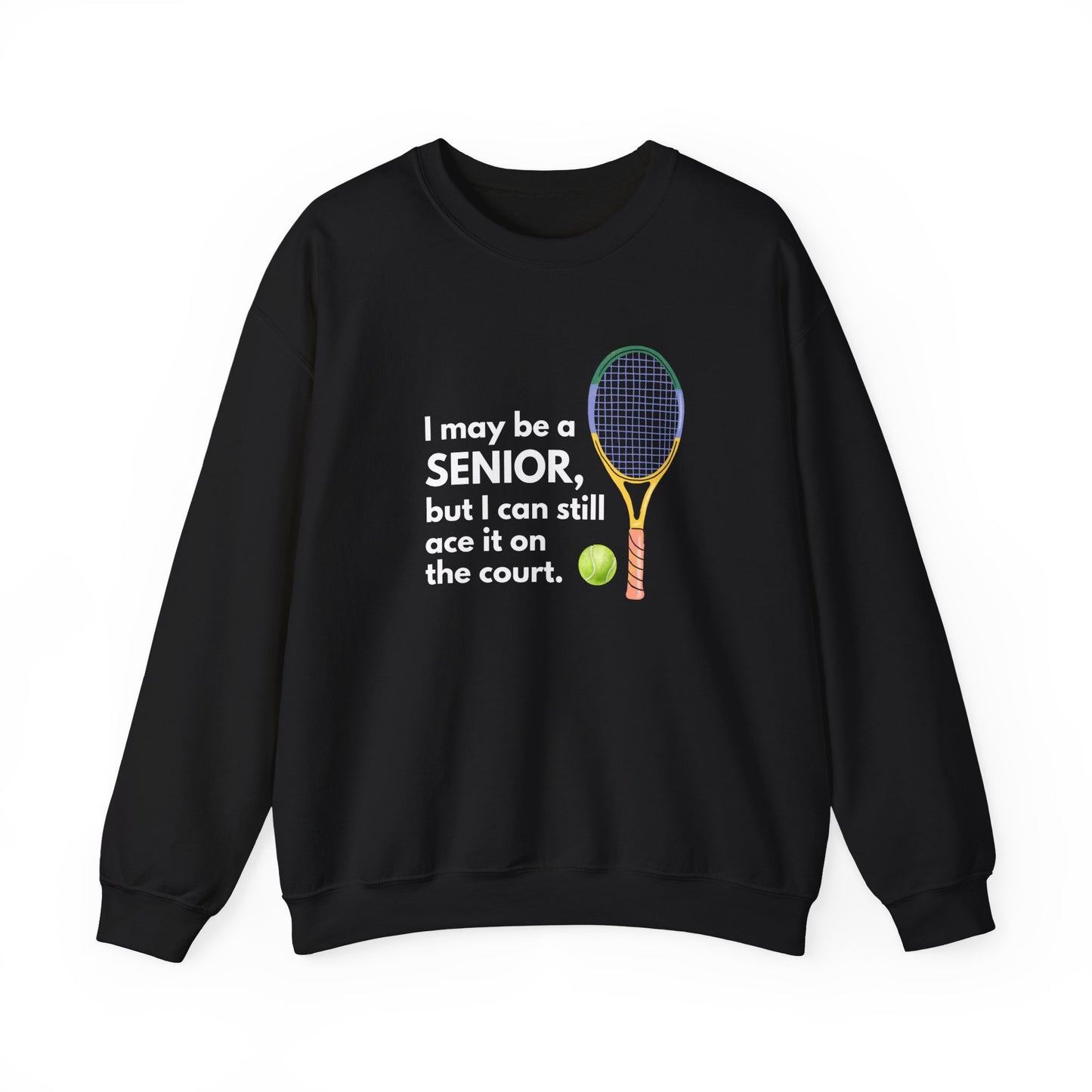 Crewneck: I May Be A Senior, But I Can Still Ace It On The Court