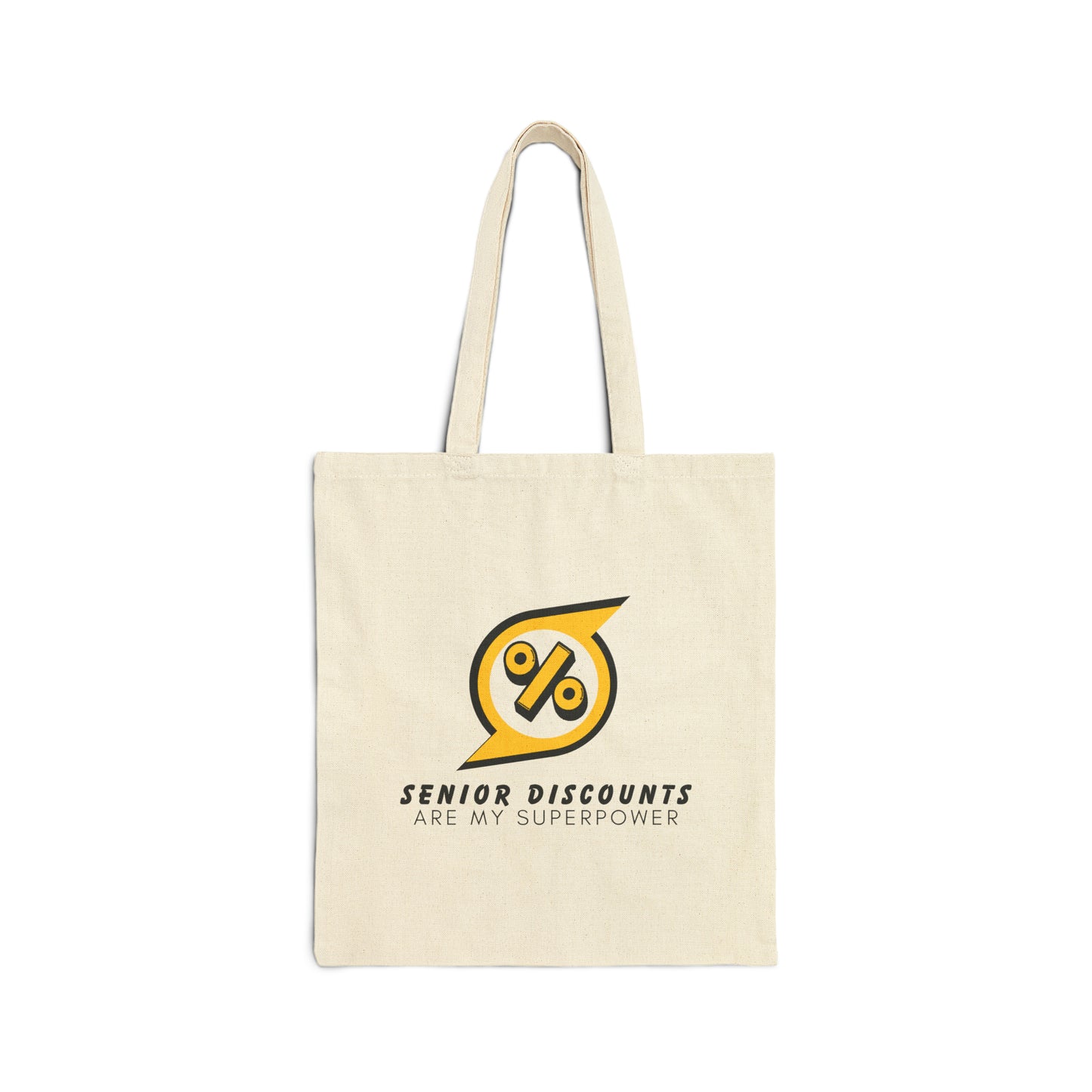 Cotton Tote Bag: Senior Discounts Are My Super Power