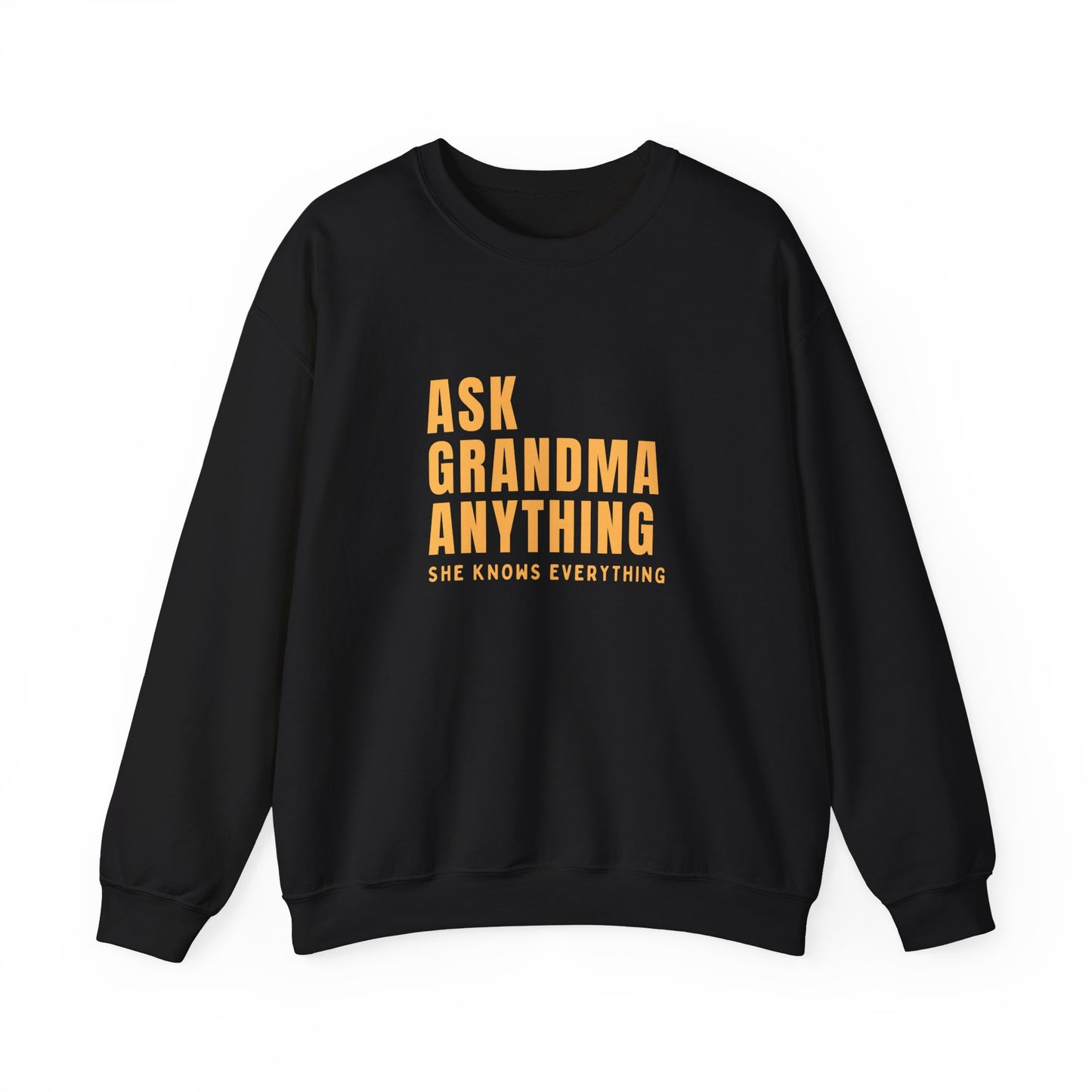 Crewneck: Ask Grandma Anything. She Knows Everything