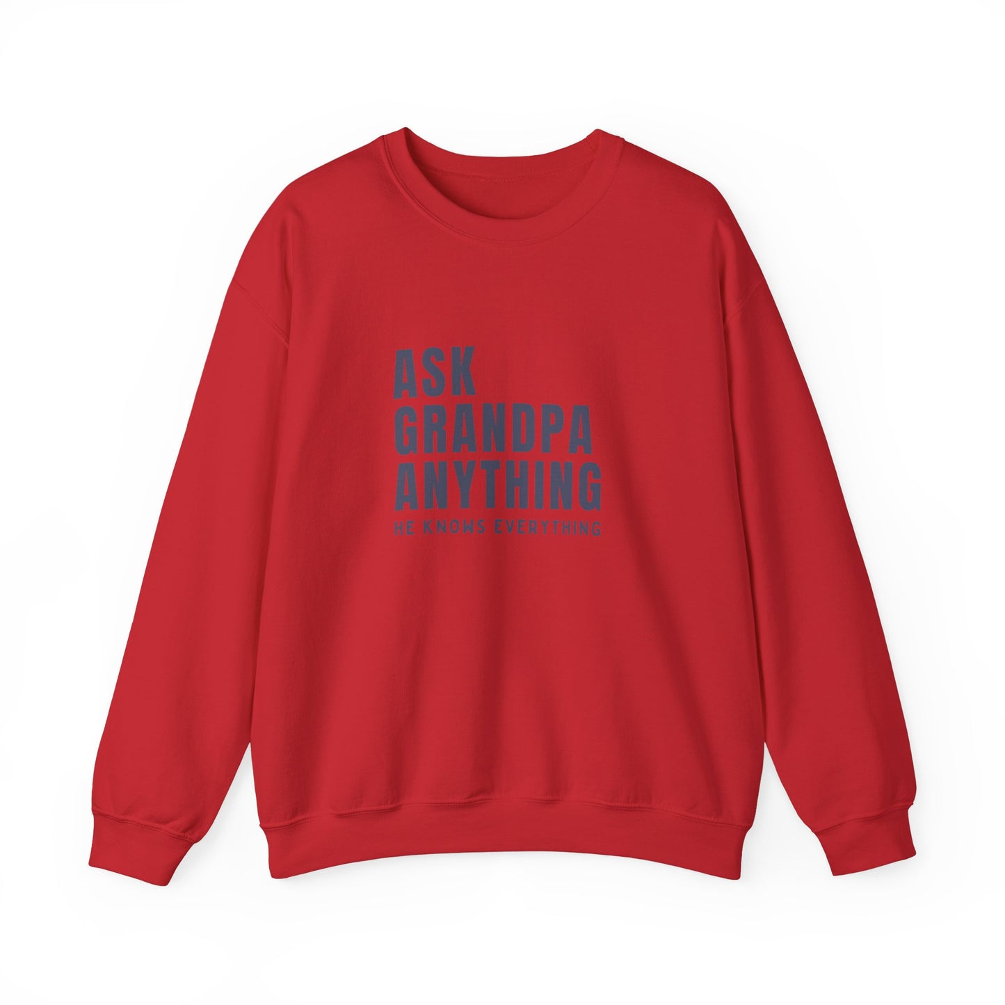 Crewneck: Ask Grandpa Anything. He Knows Everything