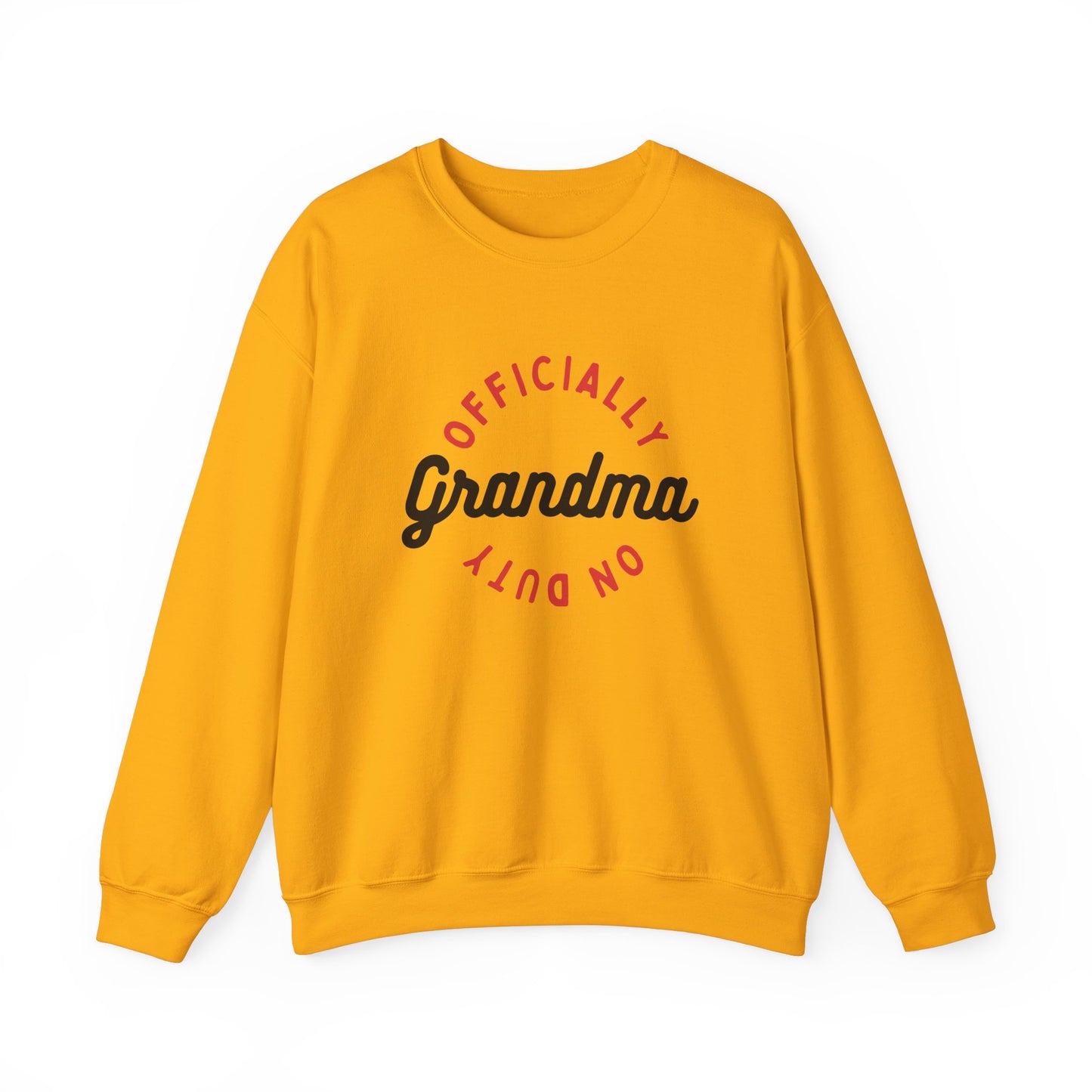 Crewneck: Official Grandma On Duty