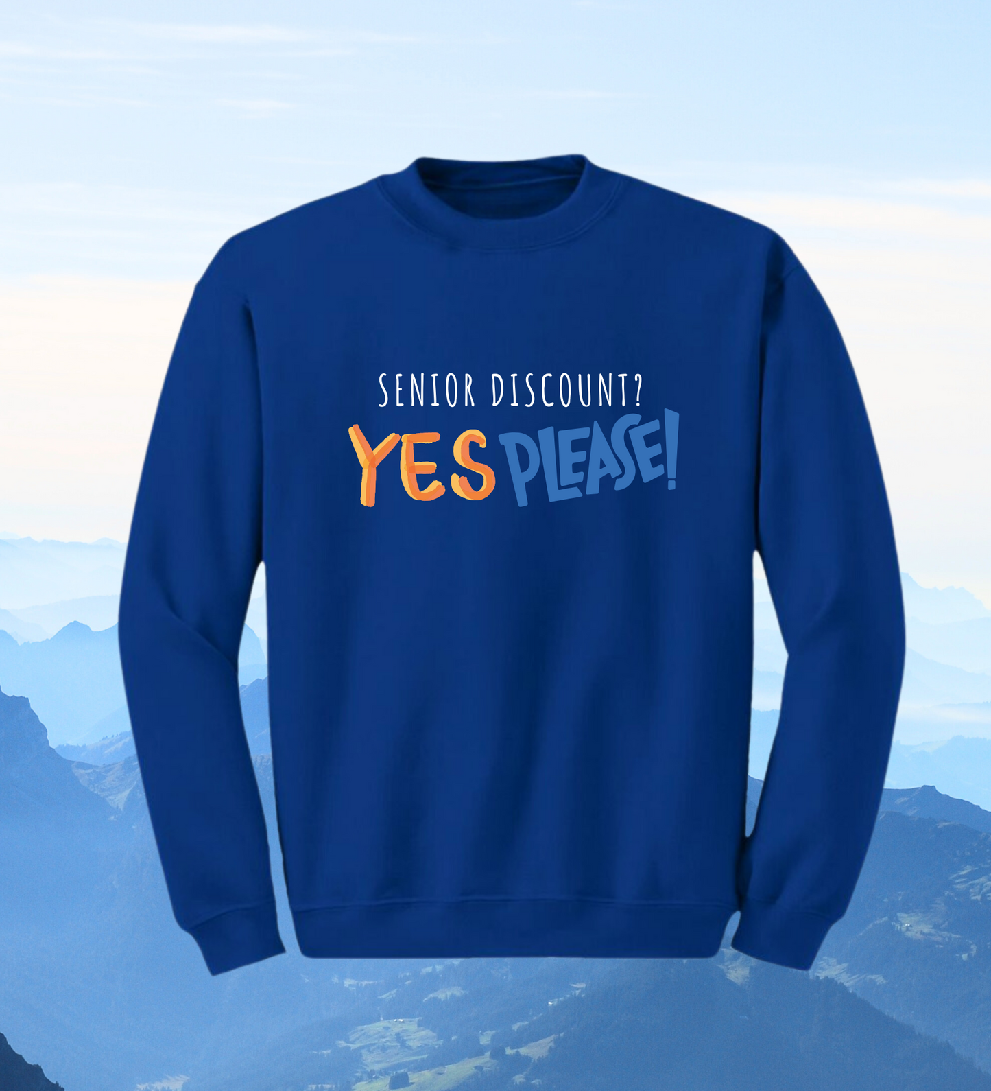 Crewneck: Senior Discount? YES PLEASE!