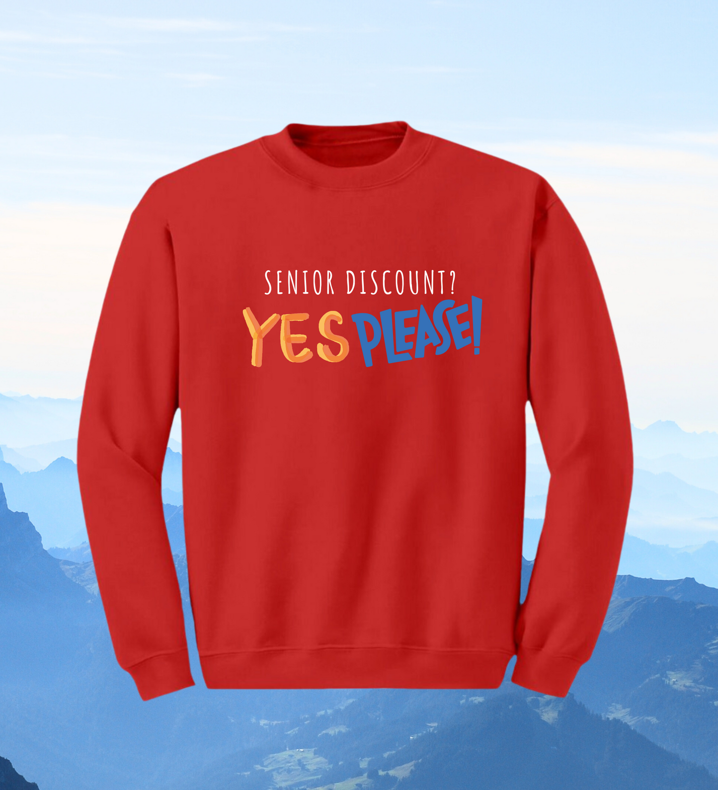 Crewneck: Senior Discount? YES PLEASE!