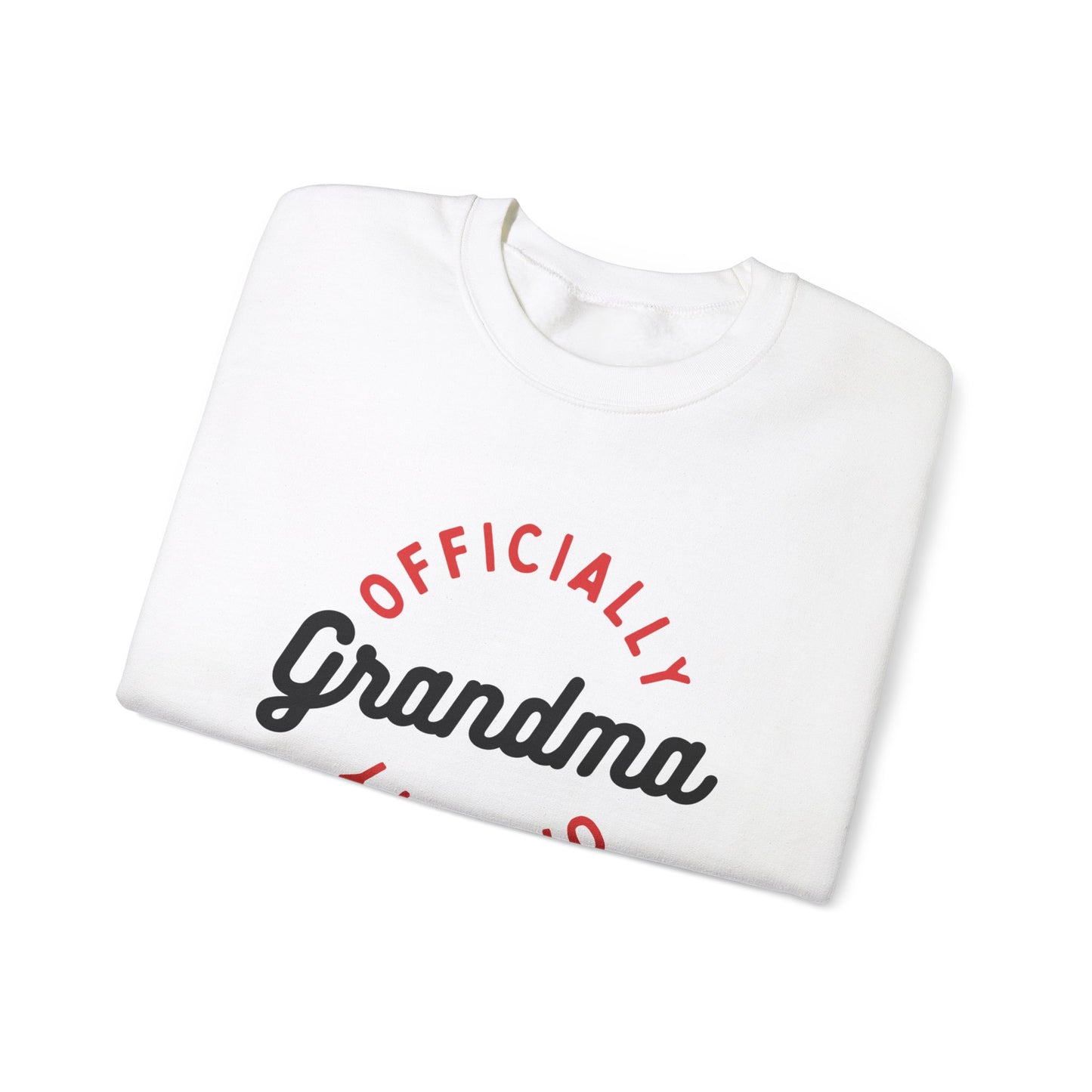 Crewneck: Official Grandma On Duty