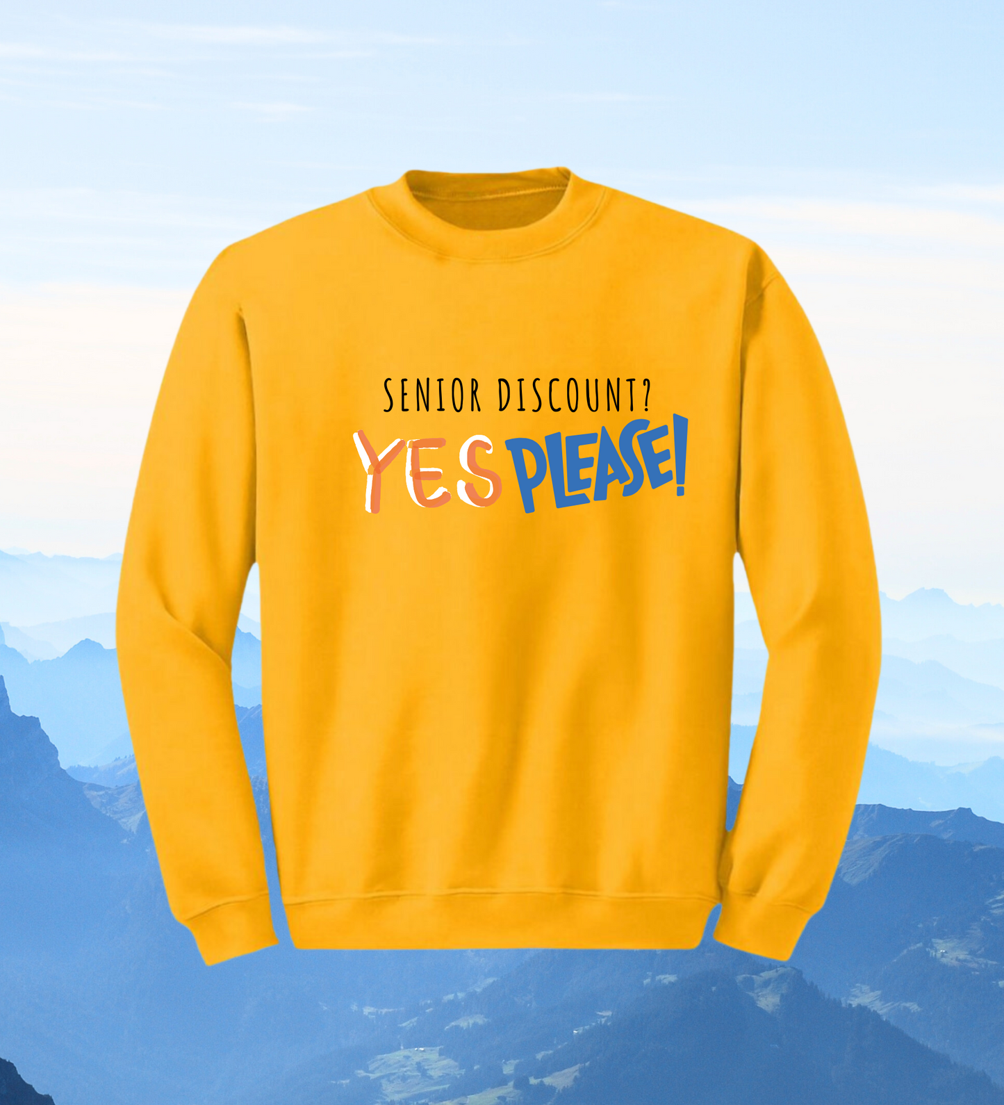 Crewneck: Senior Discount? YES PLEASE!