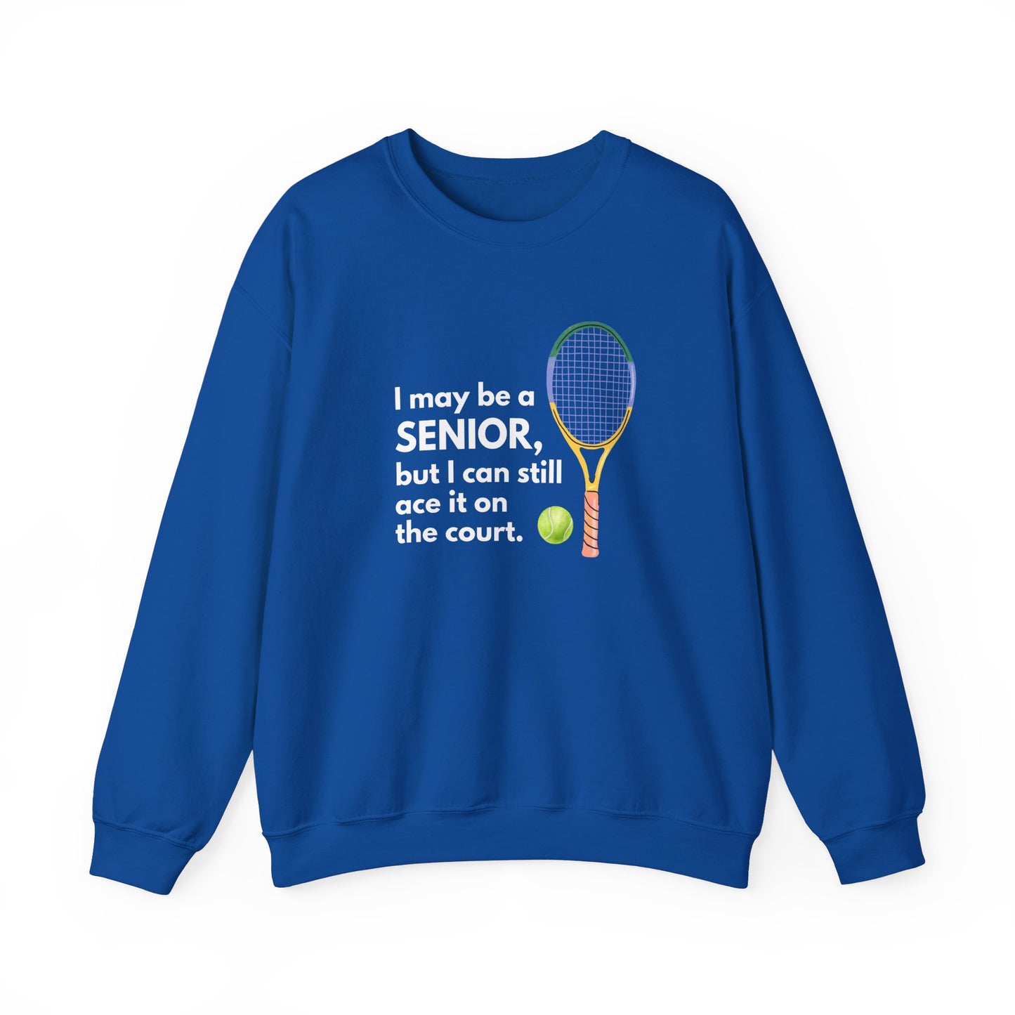 Crewneck: I May Be A Senior, But I Can Still Ace It On The Court