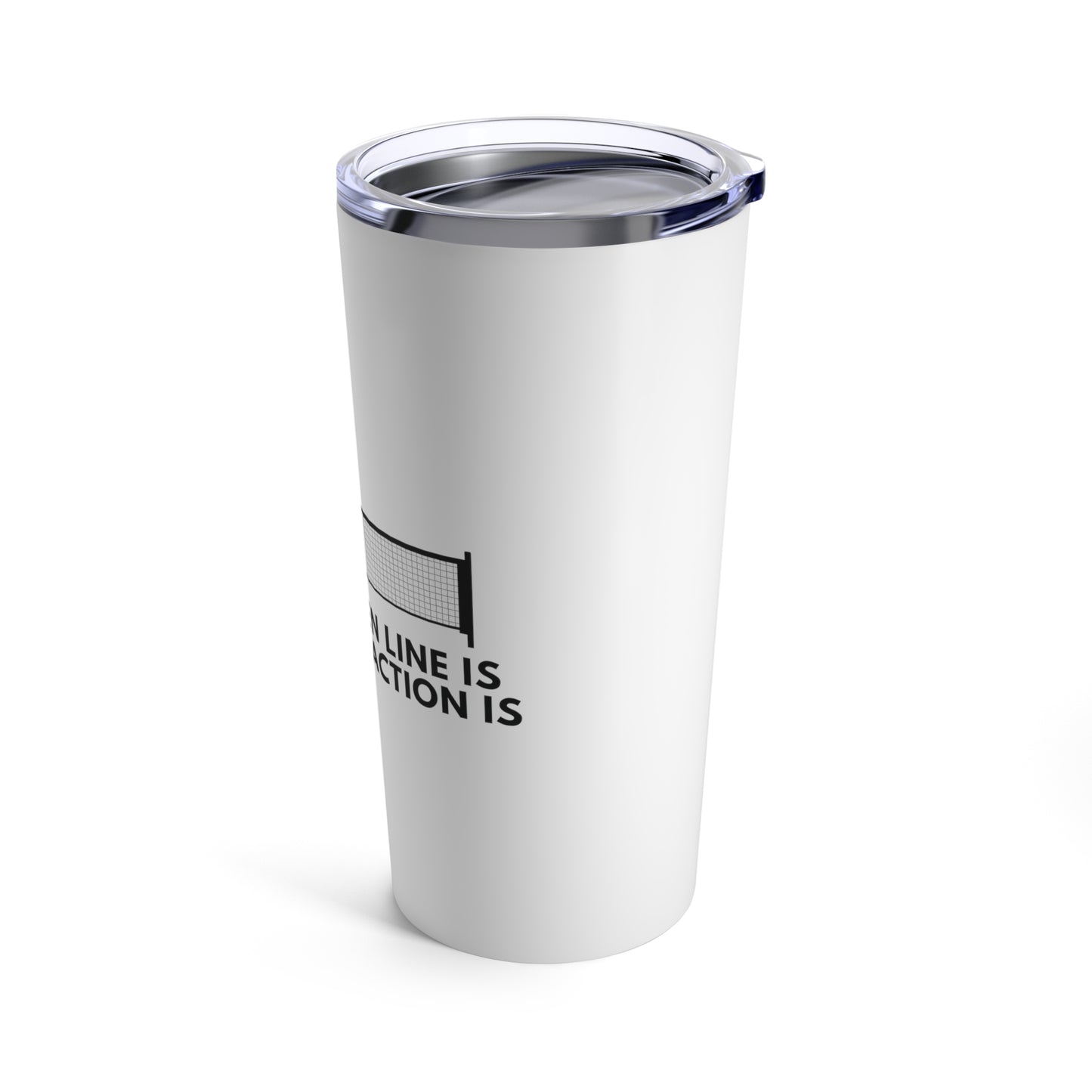 Tumbler 20oz: The Kitchen Line Is Where The Action Is