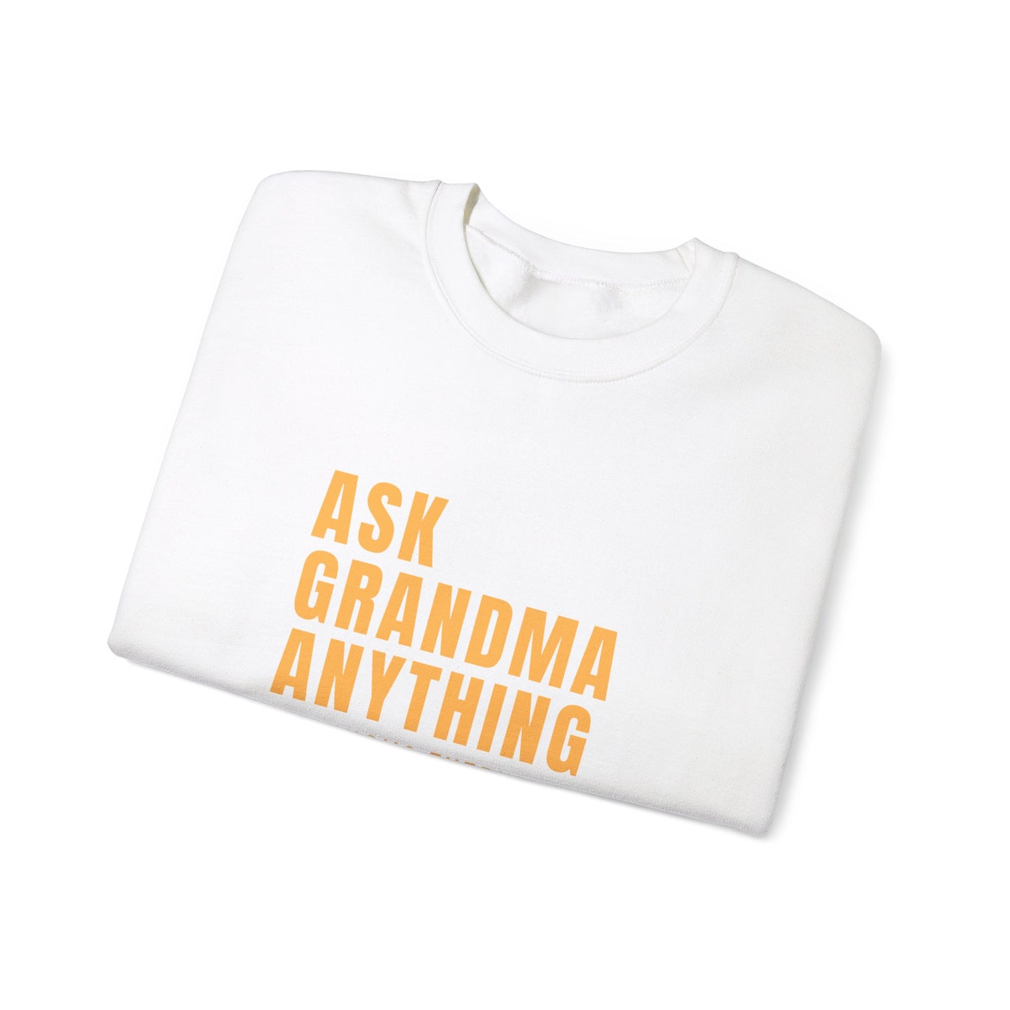 Crewneck: Ask Grandma Anything. She Knows Everything