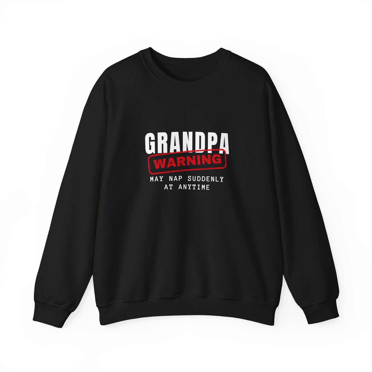 Crewneck: Grandpa Warning May Nap Suddenly At Anytime