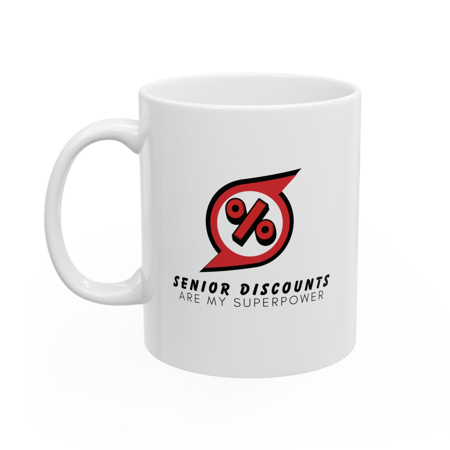 Mug: Senior Discounts Are My Superpower