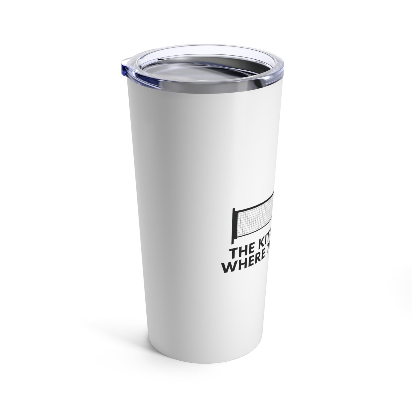 Tumbler 20oz: The Kitchen Line Is Where The Action Is