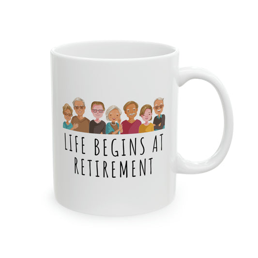 Mug: Life Begins At Retirement