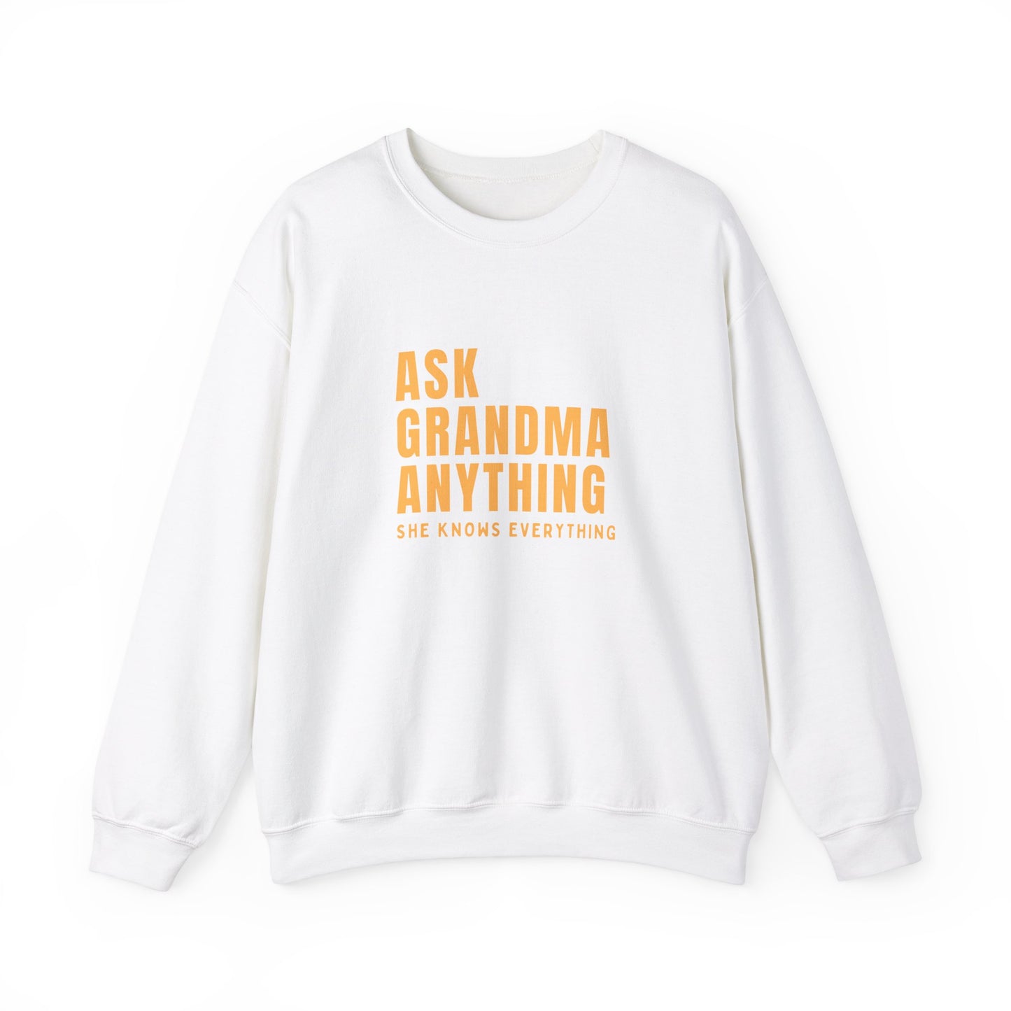 Crewneck: Ask Grandma Anything. She Knows Everything