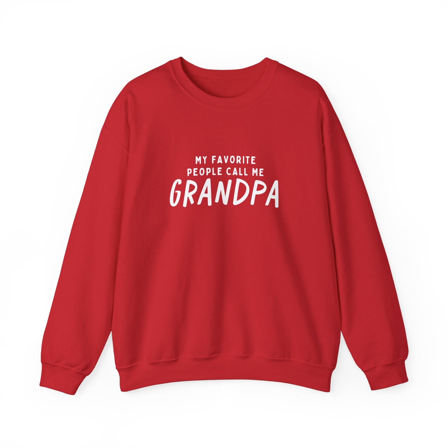 Crewneck: My Favorite People Call Me Grandpa