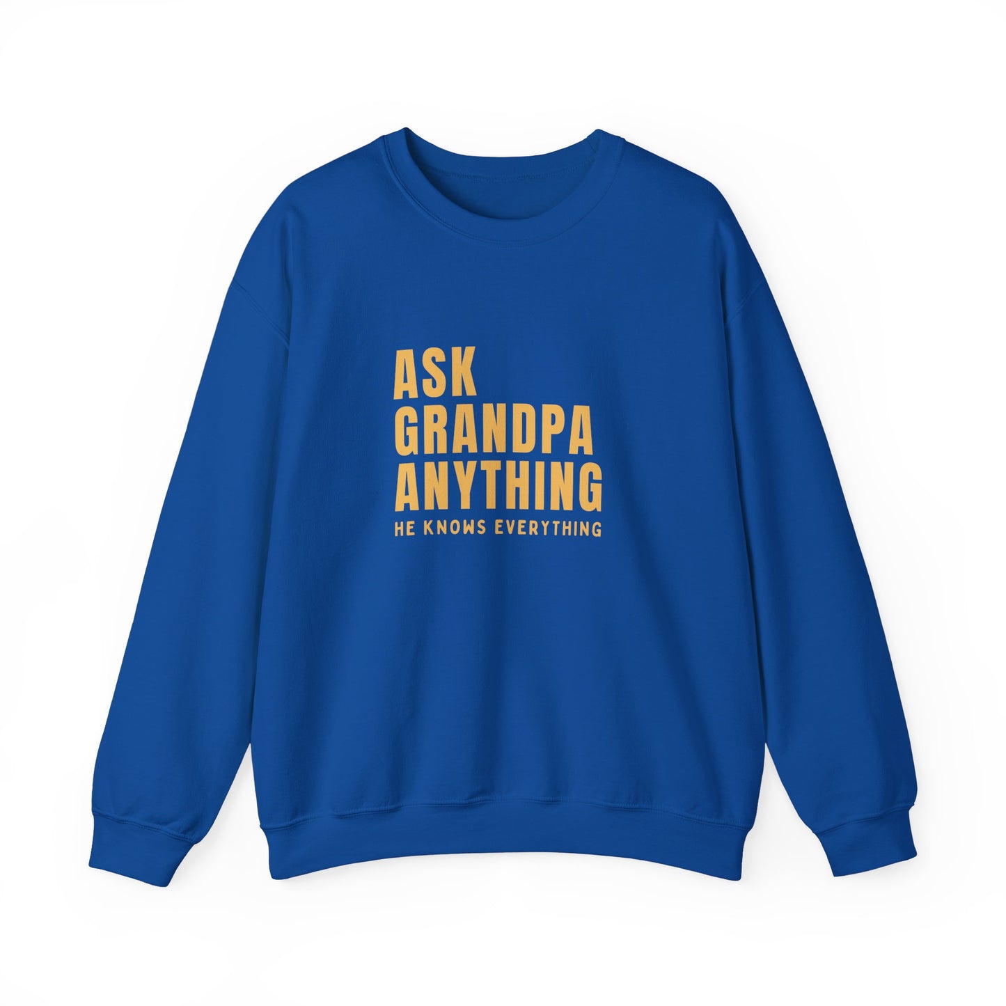 Crewneck: Ask Grandpa Anything. He Knows Everything